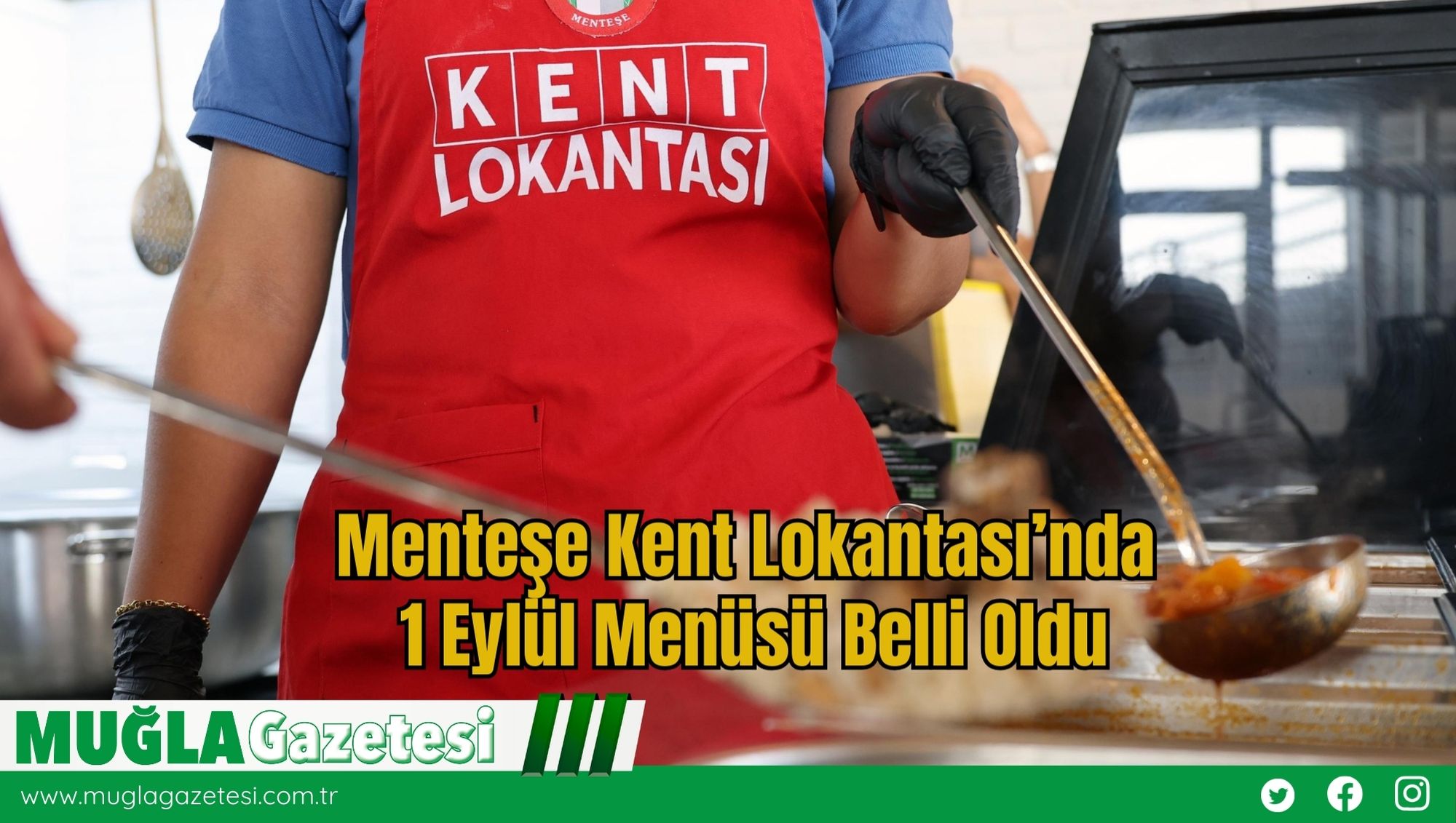 Menteşe Kent Lokantası’nda 1 Eylül Menüsü Belli Oldu