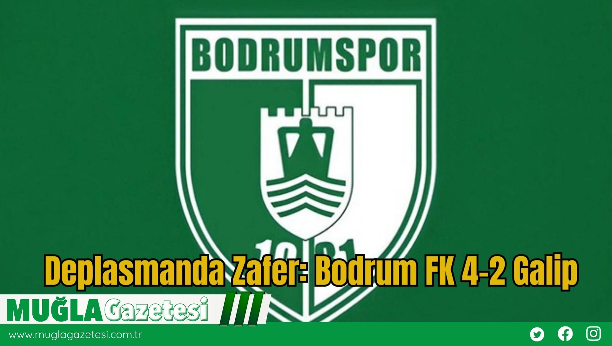 Deplasmanda Zafer: Bodrum FK 4-2 Galip