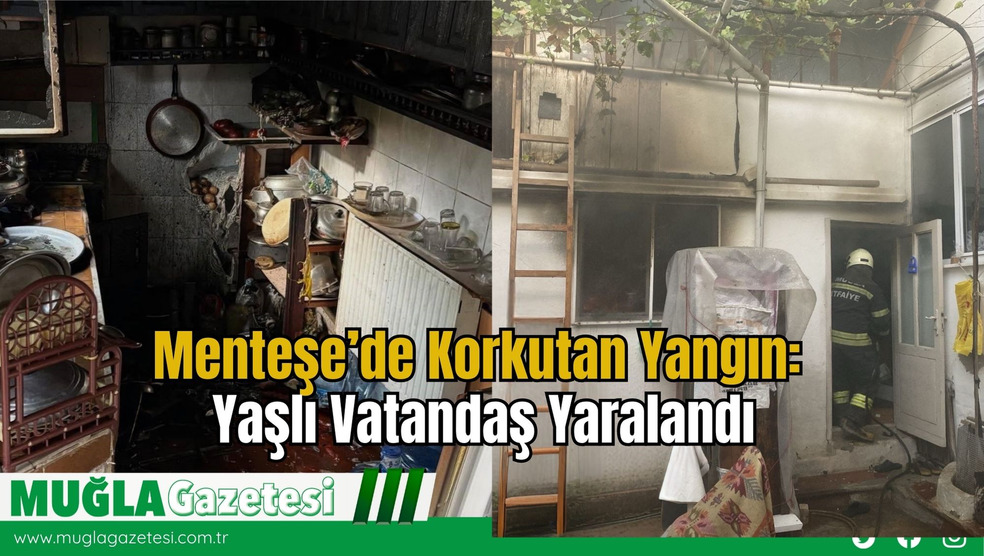 Menteşe’de Korkutan Yangın: Yaşlı Vatandaş Yaralandı