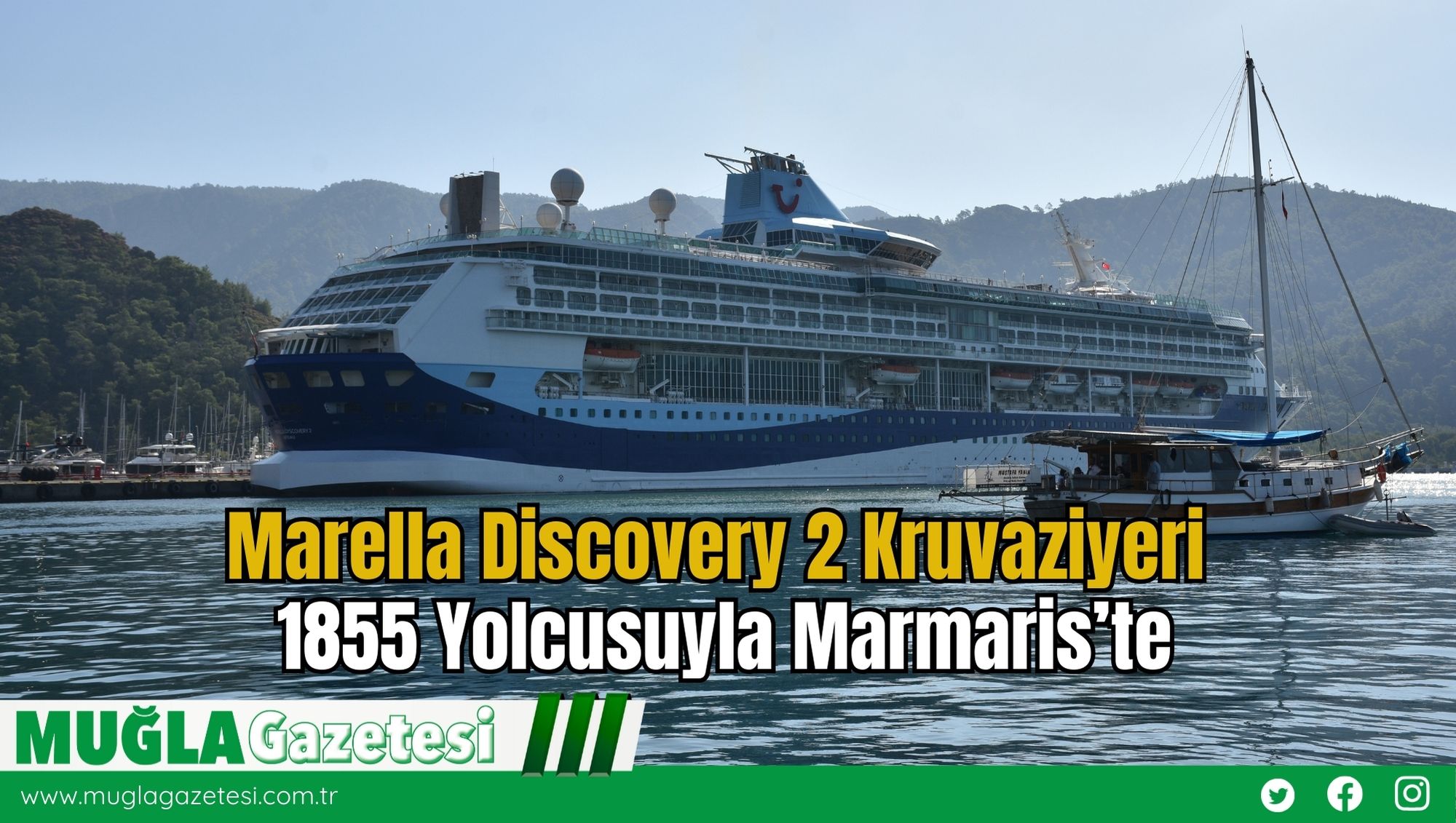Marella Discovery 2 Kruvaziyeri 1855 Yolcusuyla Marmaris’te