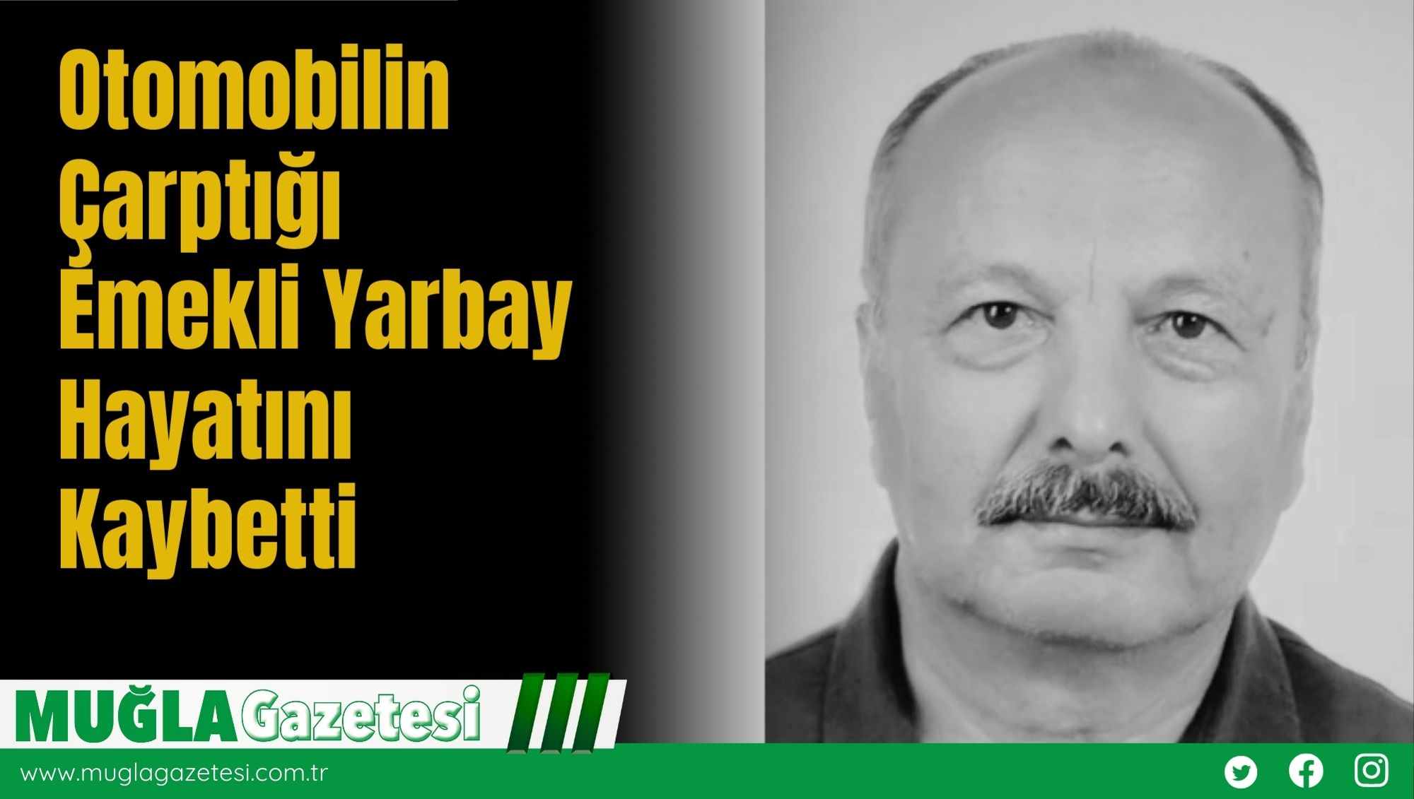 Otomobilin Çarptığı Emekli Yarbay Hayatını Kaybetti