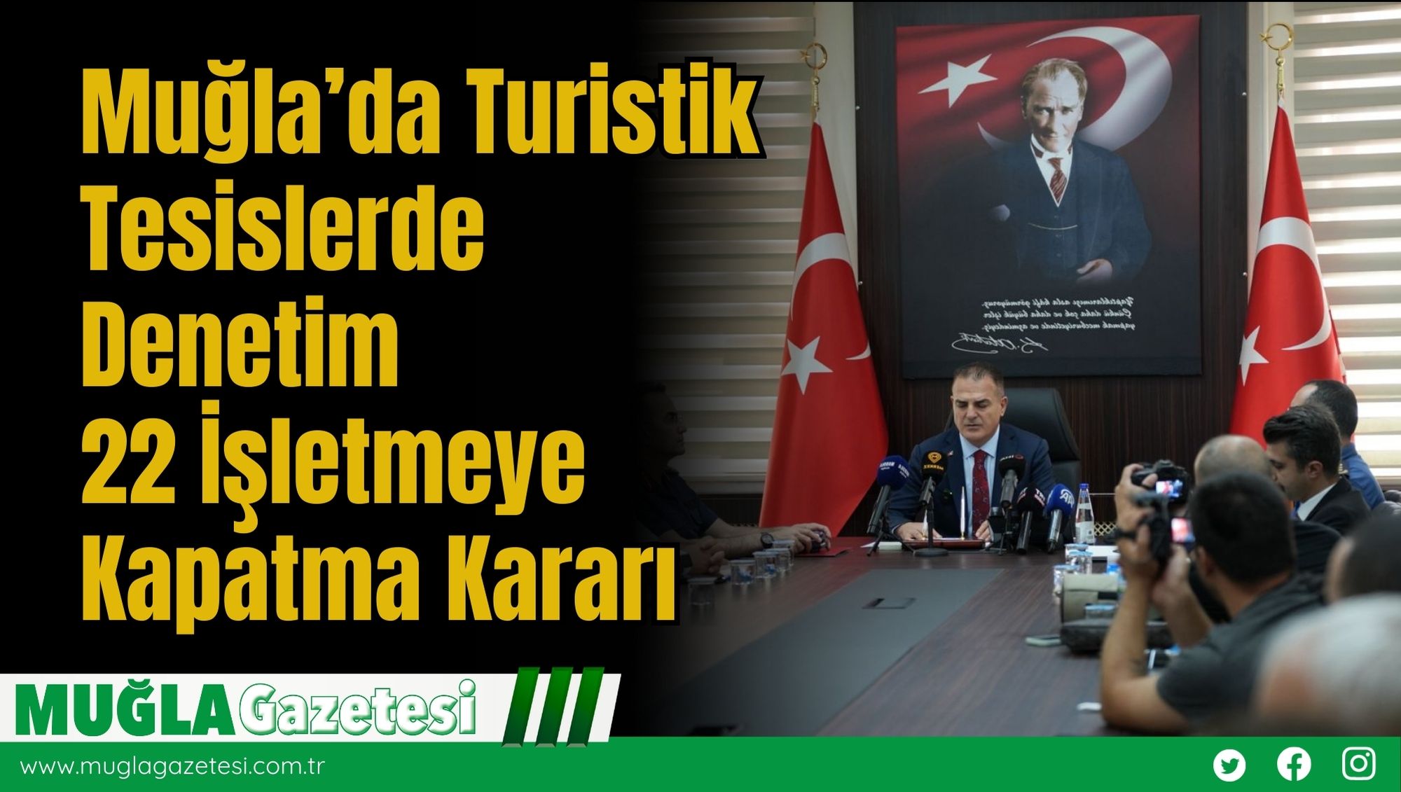 Muğla’da Turistik Tesislerde Denetim: 22 İşletmeye Kapatma Kararı