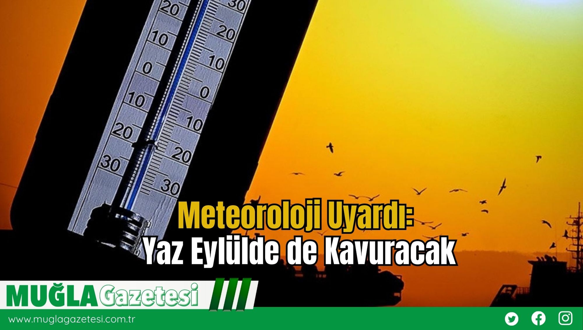 Meteoroloji Uyardı: Yaz Eylülde de Kavuracak