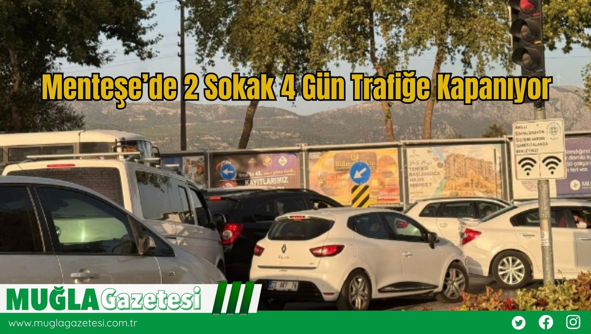 Menteşe’de 2 Sokak 4 Gün Trafiğe Kapanıyor