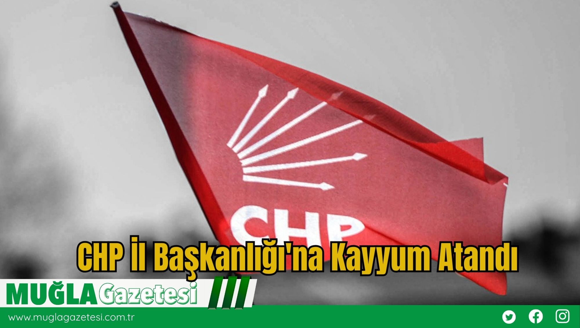 CHP İl Başkanlığı'na Kayyum Atandı