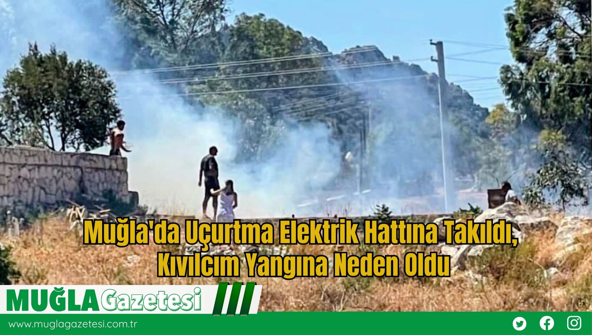 Muğla'da Uçurtma Elektrik Hattına Takıldı, Kıvılcım Yangına Neden Oldu