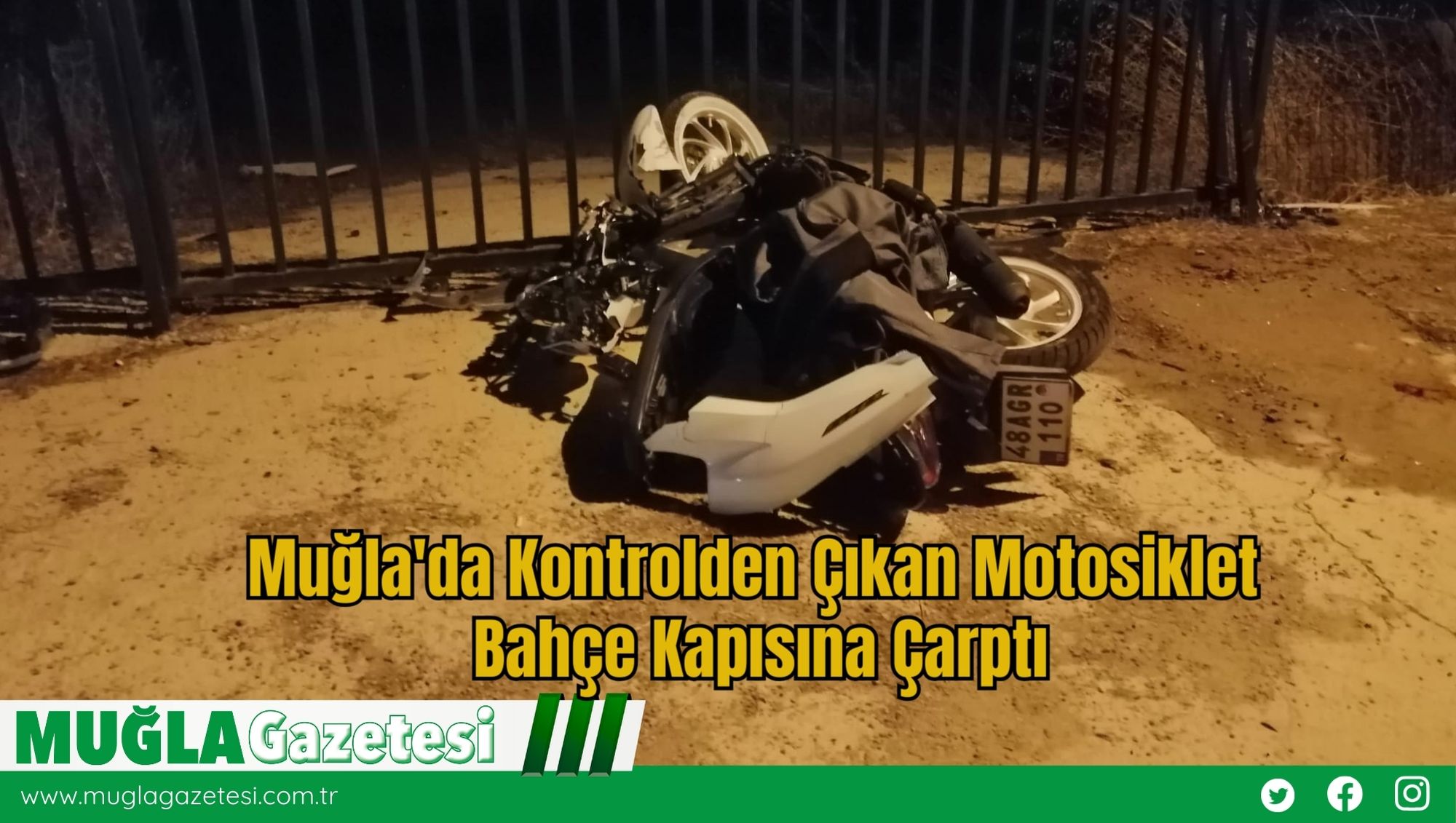 Muğla'da Kontrolden Çıkan Motosiklet Bahçe Kapısına Çarptı