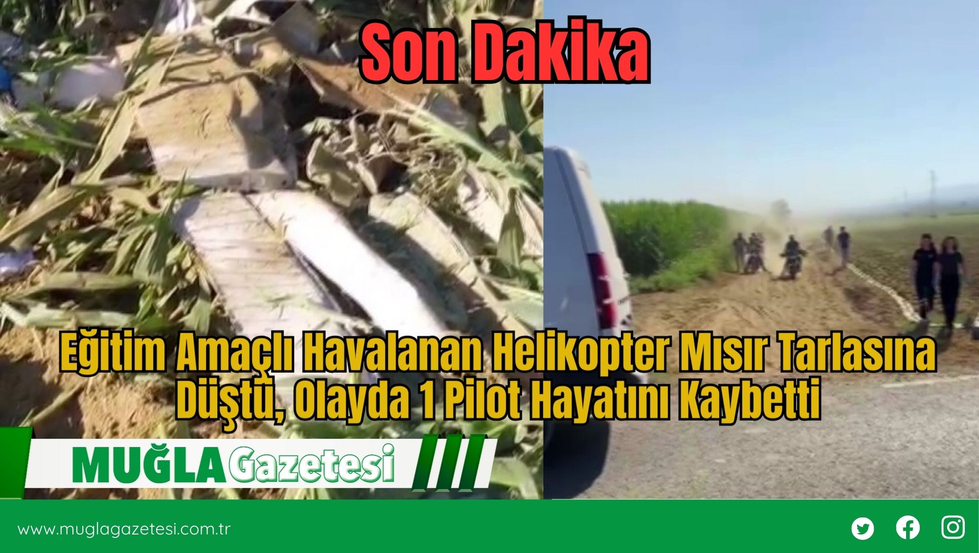 Eğitim Amaçlı Havalanan Helikopter Mısır Tarlasına Düştü, Olayda 1 Pilot Hayatını Kaybetti