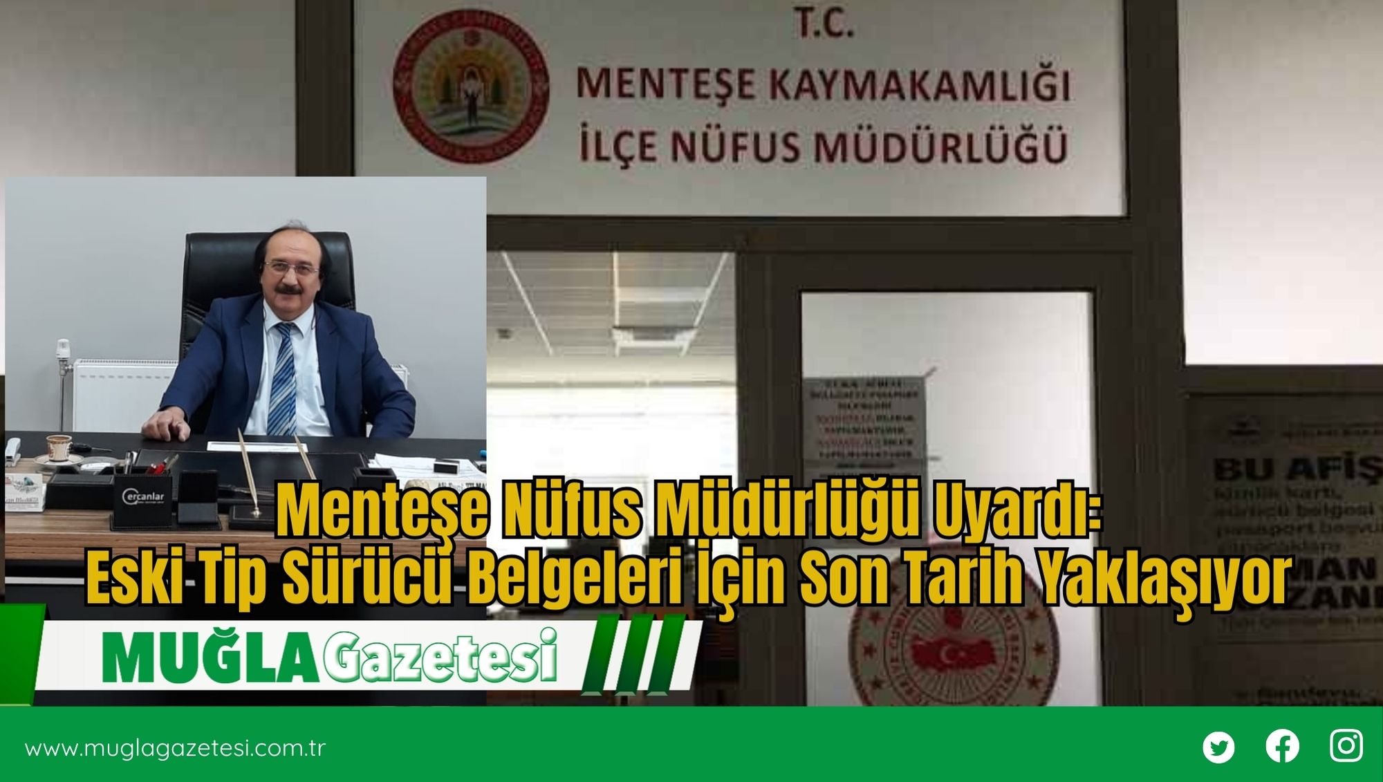 Menteşe Nüfus Müdürlüğü Uyardı:Eski Tip Sürücü Belgeleri İçin Son Tarih Yaklaşıyor