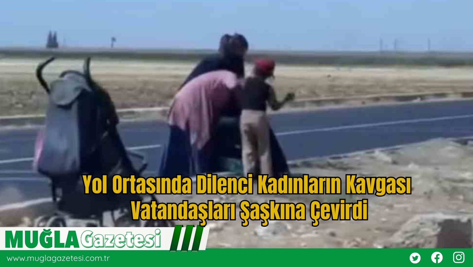 Yol Ortasında Dilenci Kadınların Kavgası Vatandaşları Şaşkına Çevirdi