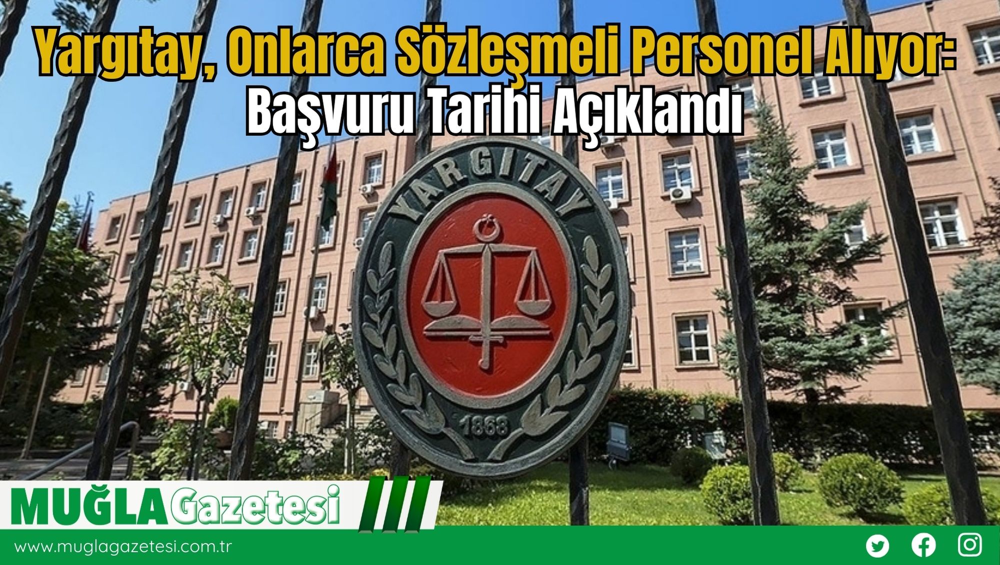 Yargıtay, Onlarca Sözleşmeli Personel Alıyor: Başvuru Tarihi Açıklandı