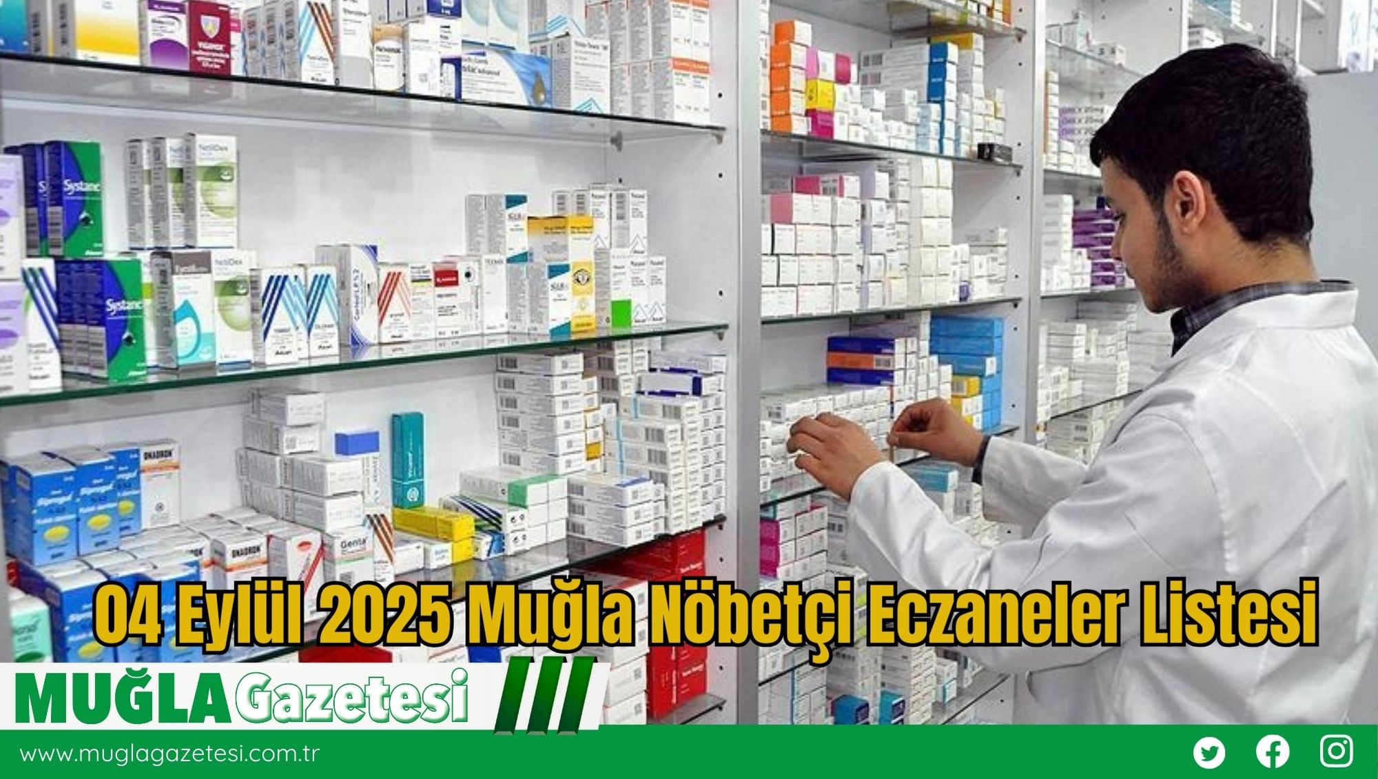 04 Eylül 2025 Muğla Nöbetçi Eczaneler Listesi