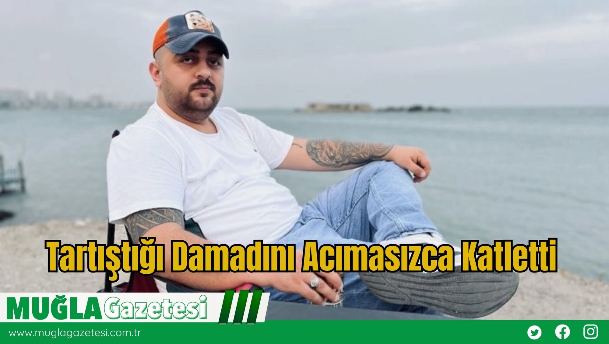 Tartıştığı Damadını Acımasızca Katletti