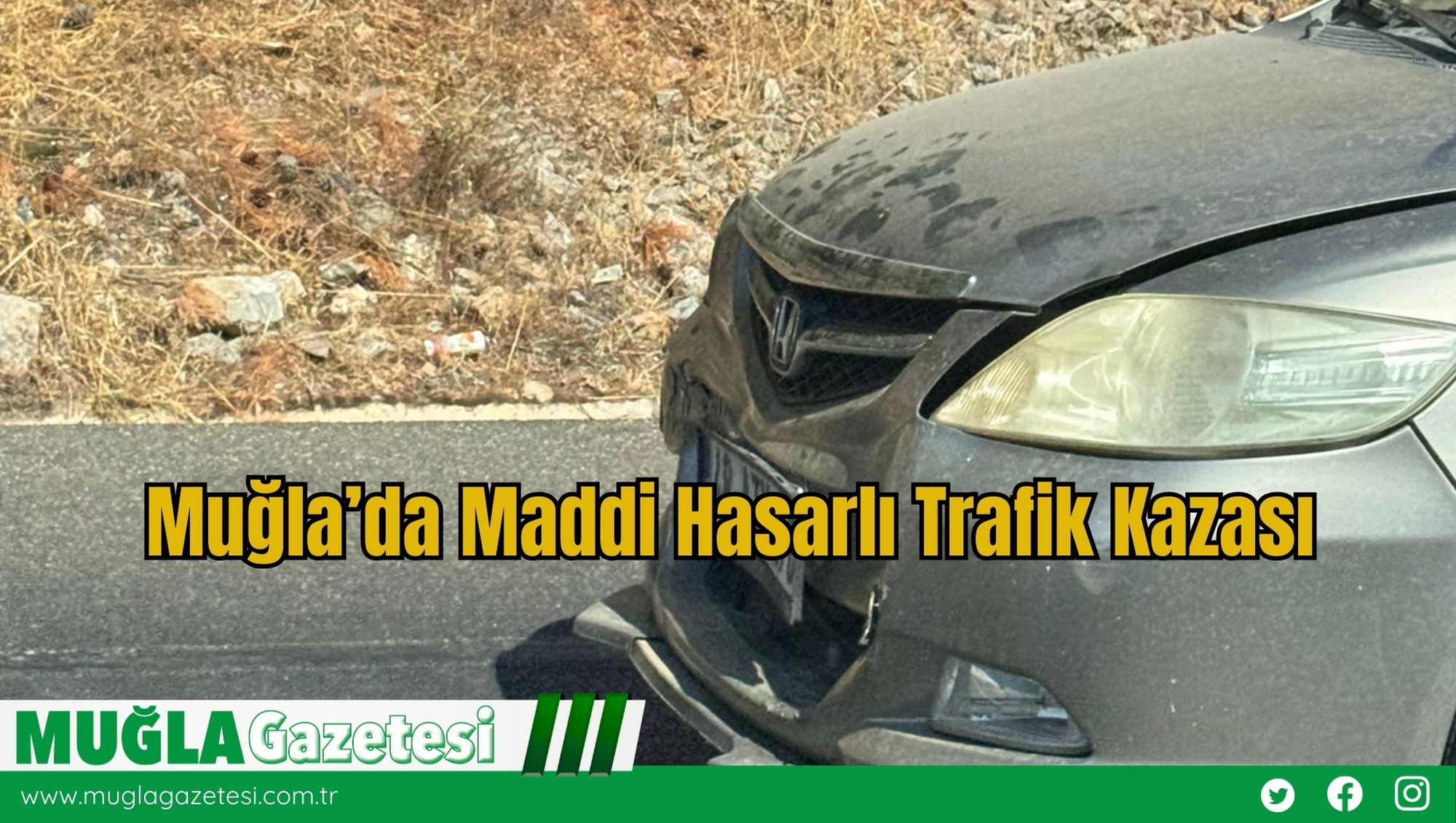 Muğla’da Maddi Hasarlı Trafik Kazası