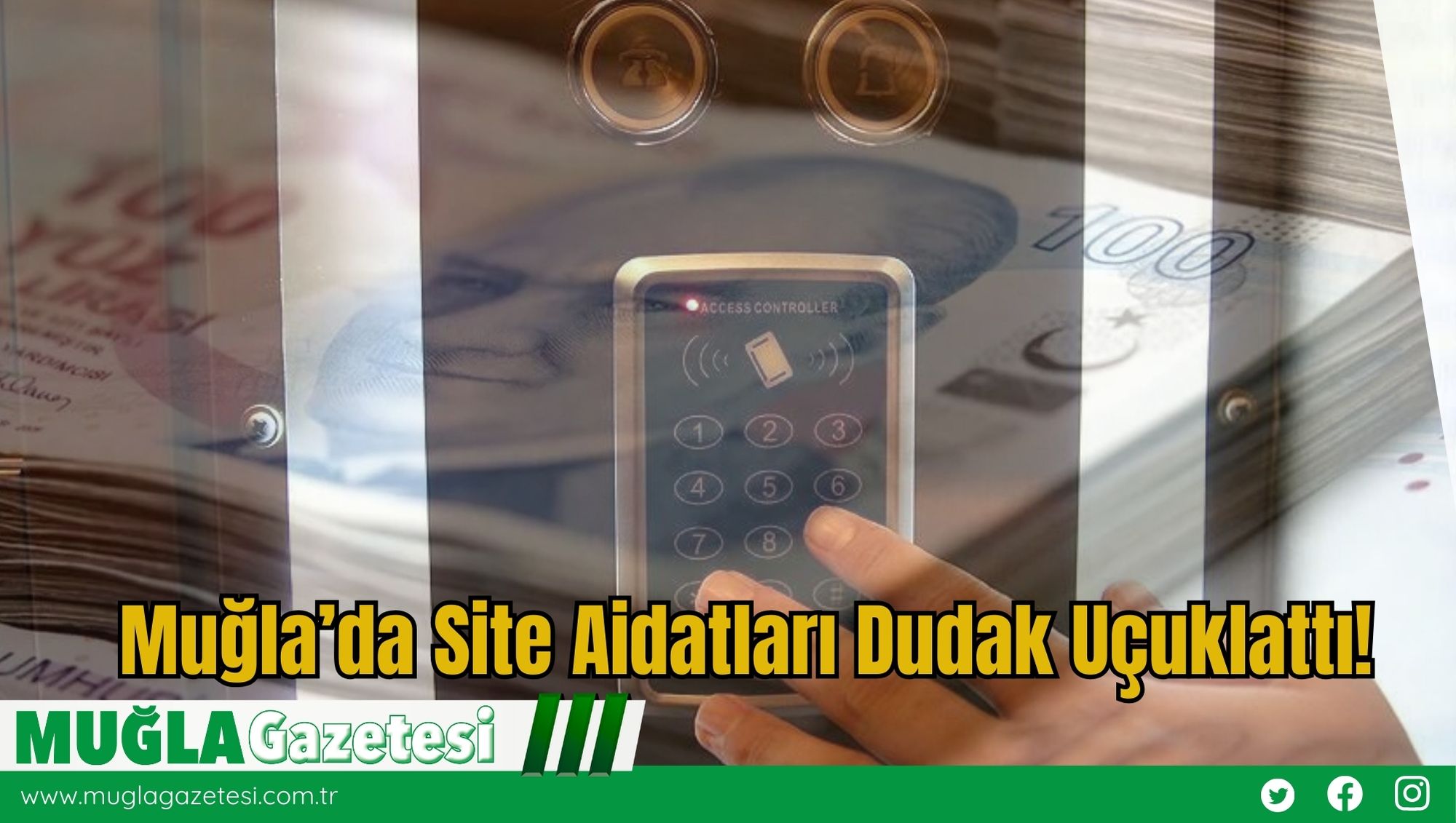 Muğla’da Site Aidatları Dudak Uçuklattı