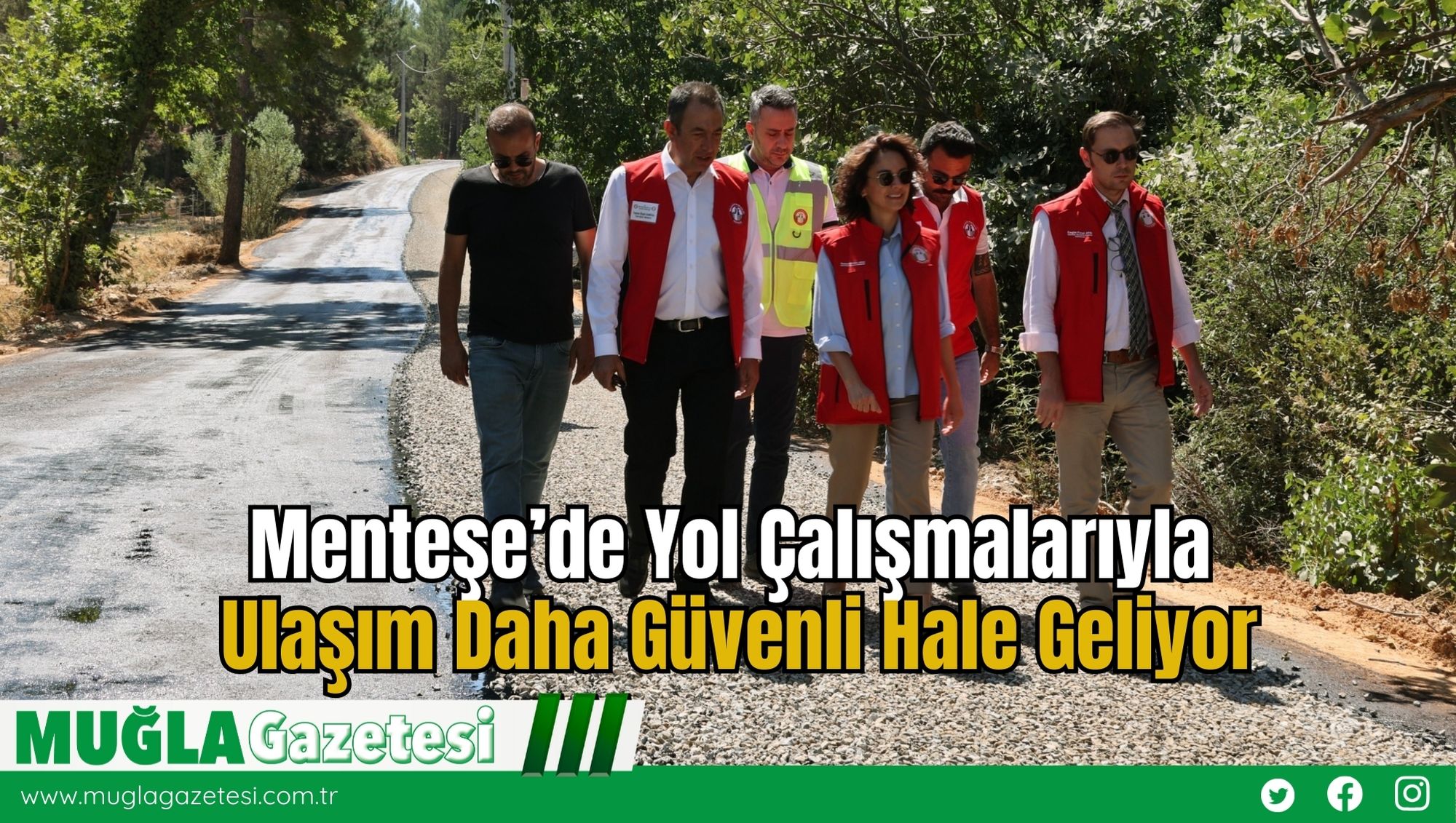 Menteşe’de Yol Çalışmalarıyla Ulaşım Daha Güvenli Hale Geliyor