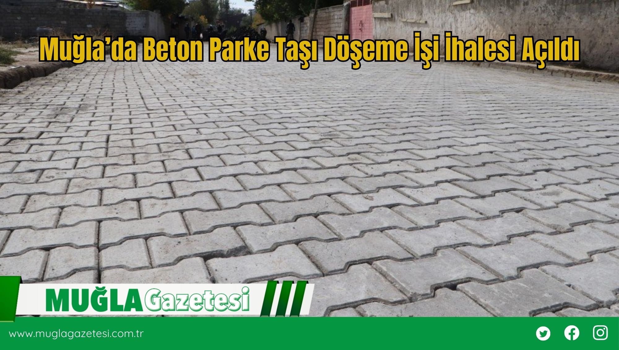 Muğla’da Beton Parke Taşı Döşeme İşi İhalesi Açıldı