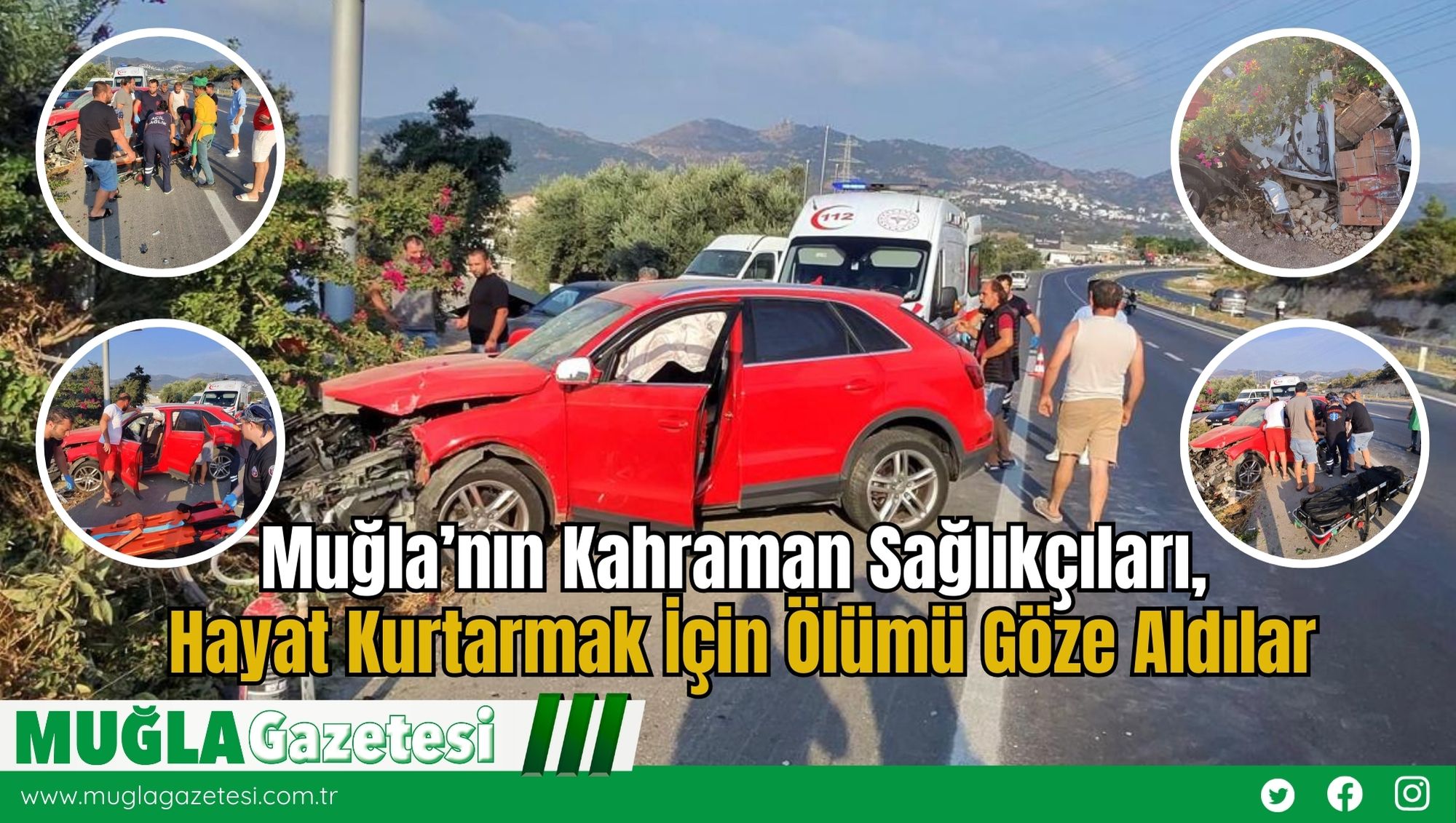 Muğla’nın Kahraman Sağlıkçıları, Hayat Kurtarmak İçin Ölümü Göze Aldılar