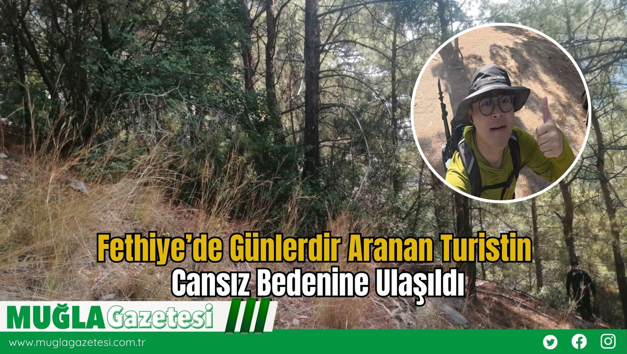 Fethiye’de Günlerdir Aranan Turistin Cansız Bedenine Ulaşıldı