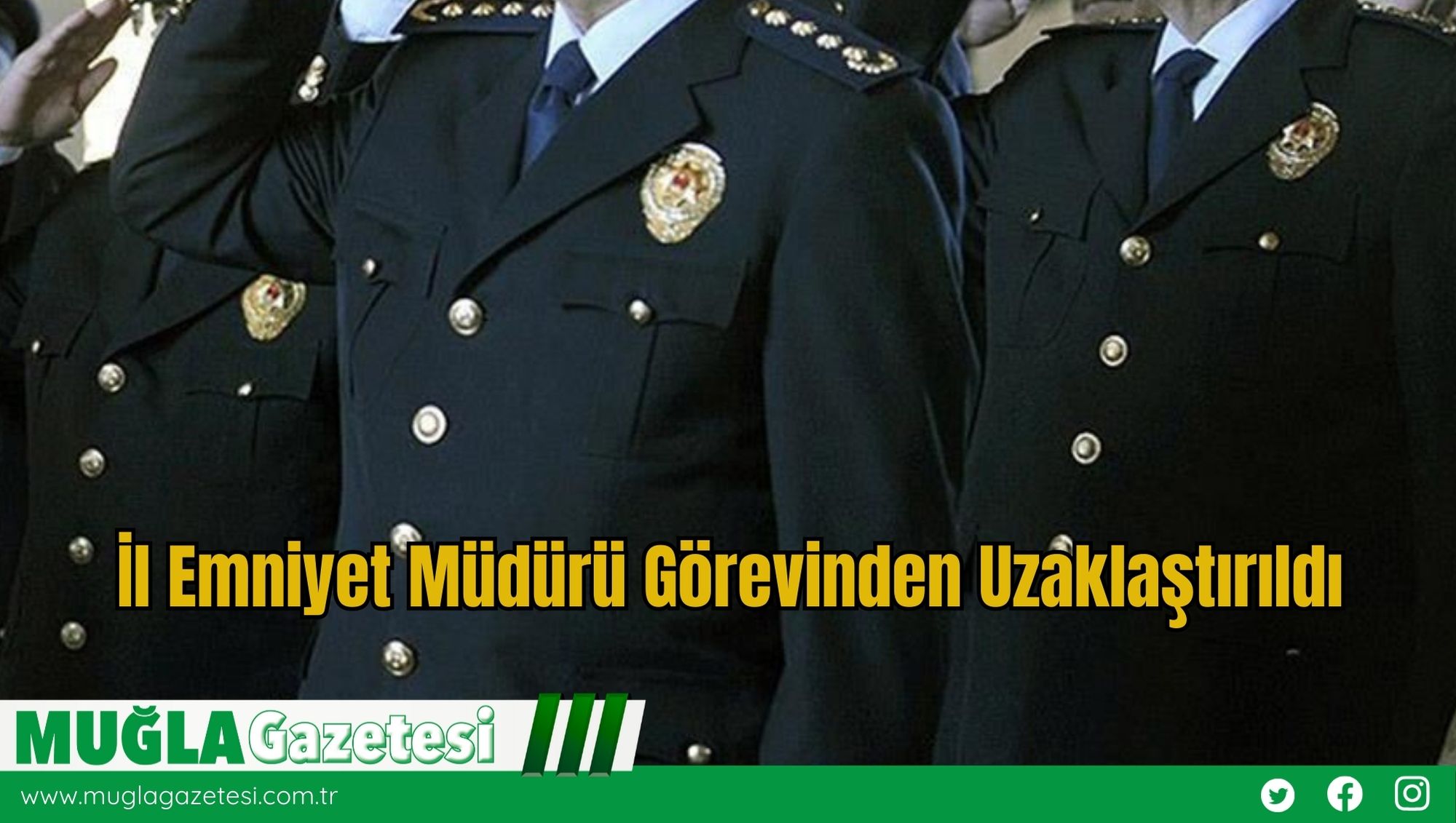İl Emniyet Müdürü Görevinden Uzaklaştırıldı