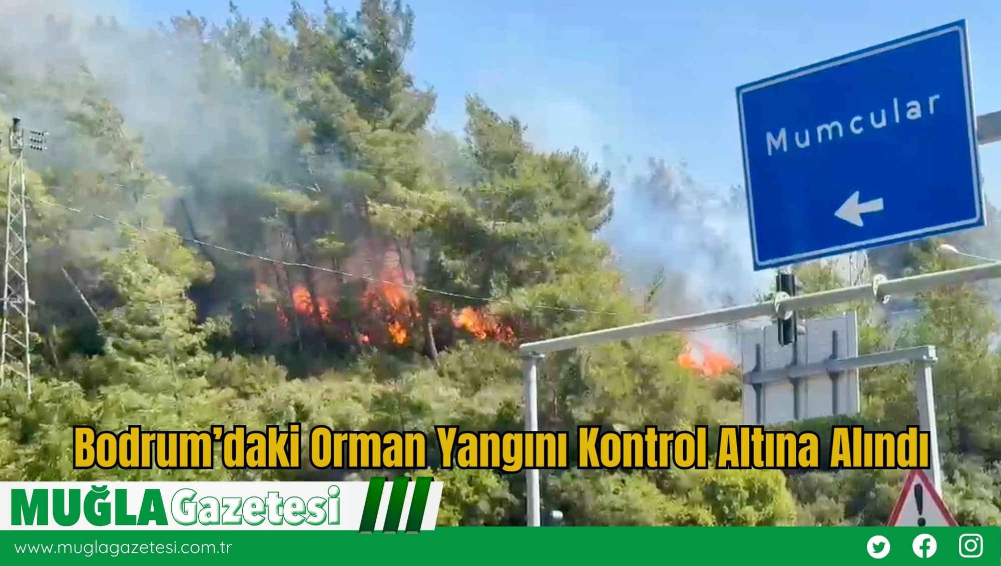 Bodrum’daki Orman Yangını Kontrol Altına Alındı