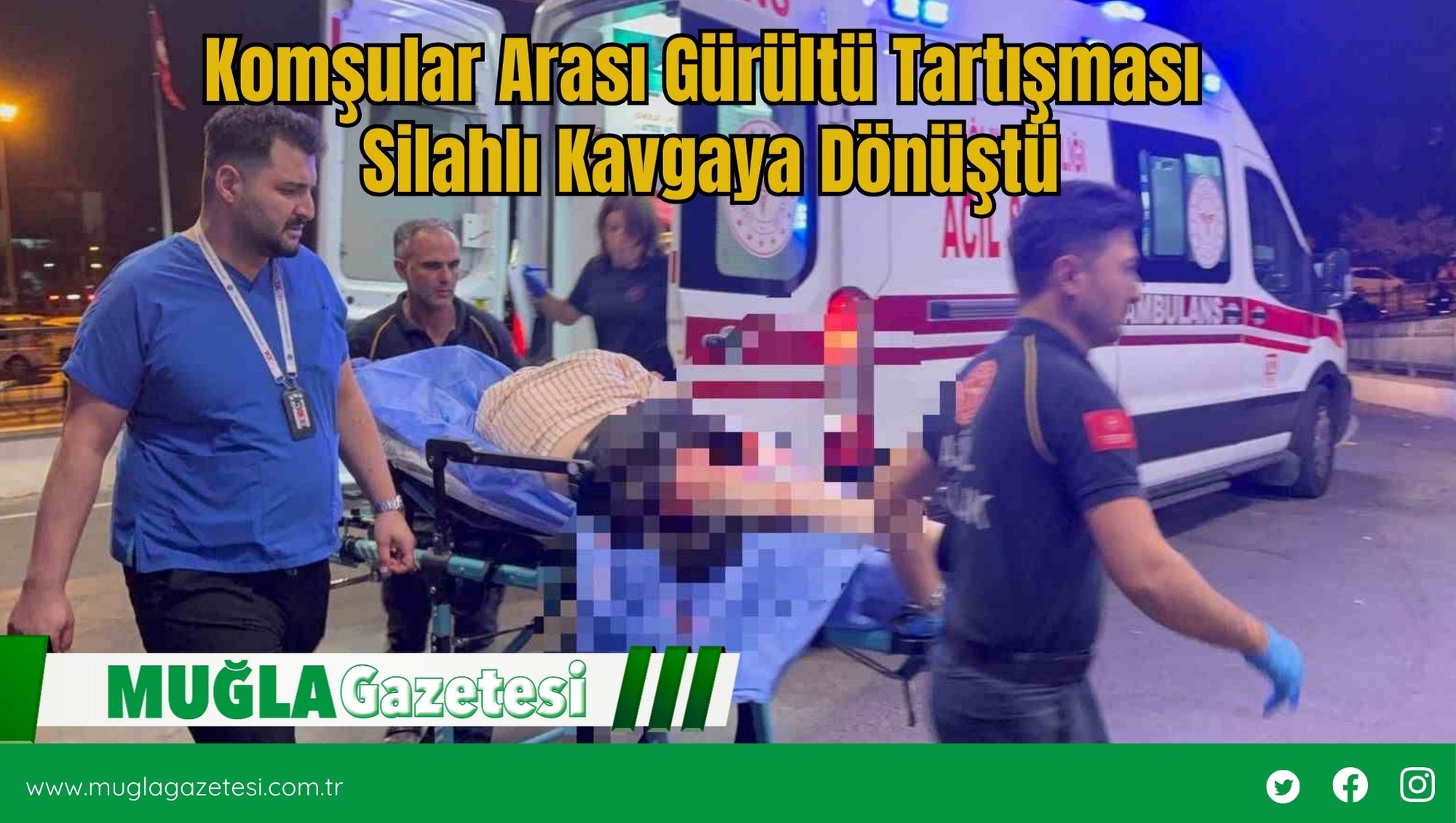 Komşular Arası Gürültü Tartışması Silahlı Kavgaya Dönüştü