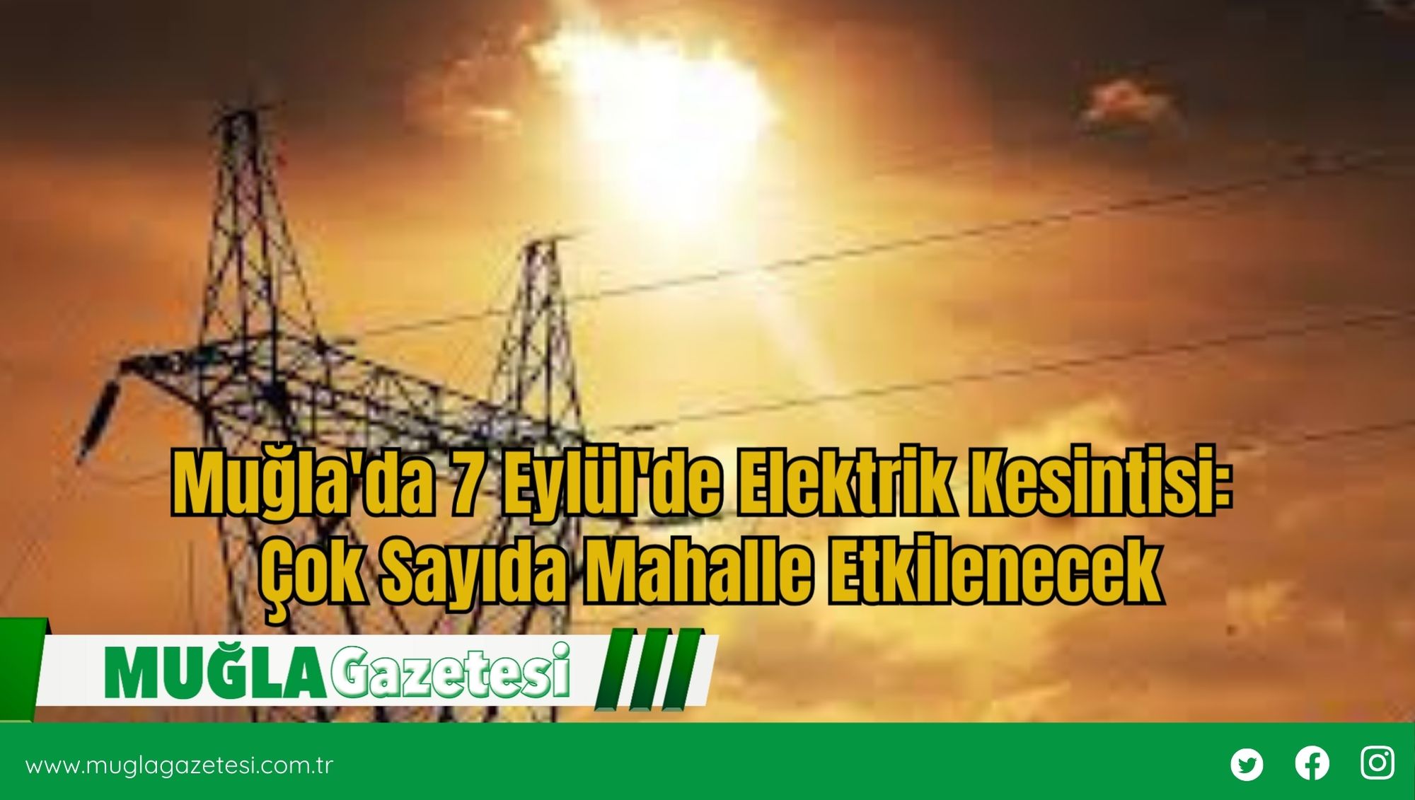 Muğla'da 7 Eylül'de Elektrik Kesintisi: Çok Sayıda Mahalle Etkilenecek