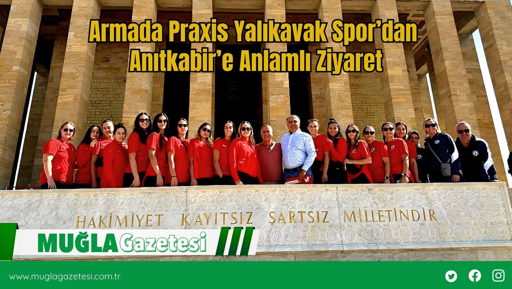 Armada Praxis Yalıkavak Spor’dan Anıtkabir’e Anlamlı Ziyaret