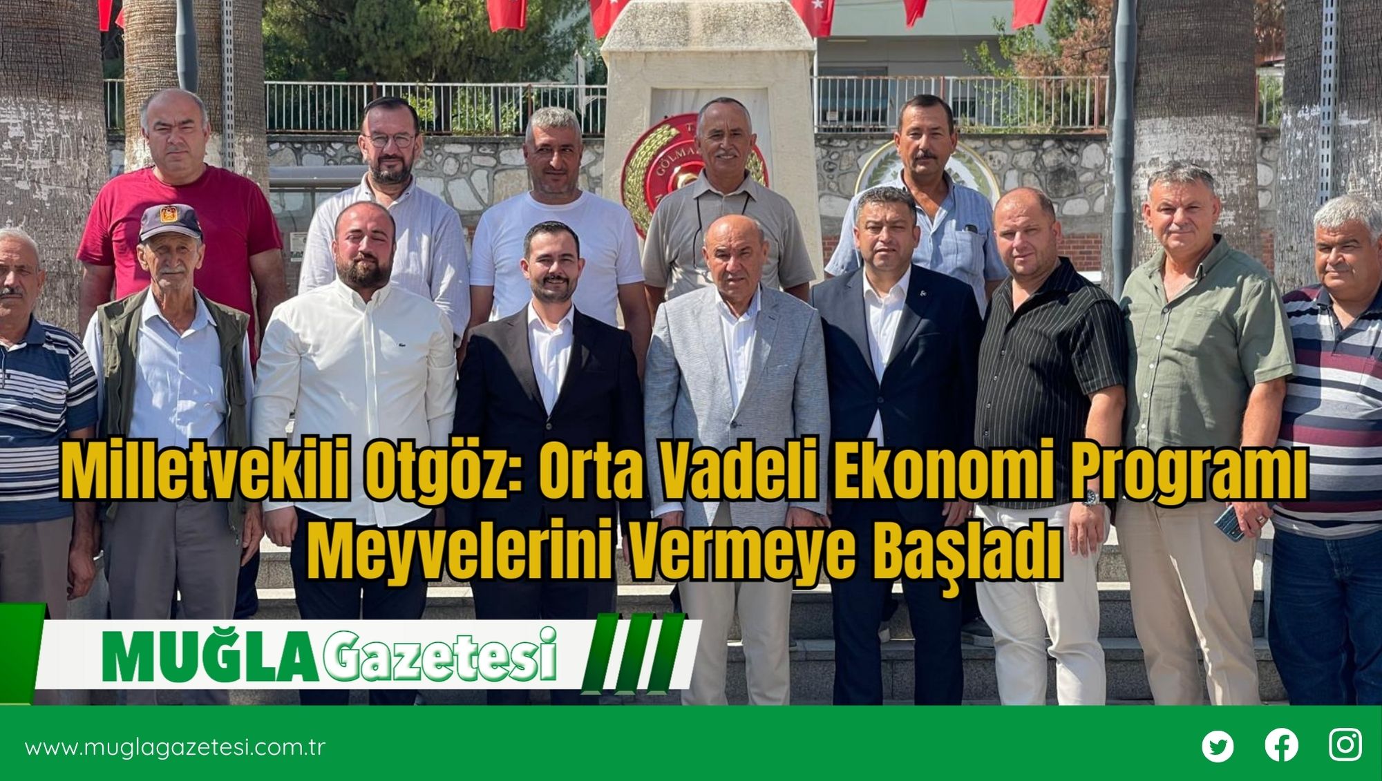 Milletvekili Otgöz: Orta Vadeli Ekonomi Programı Meyvelerini Vermeye Başladı