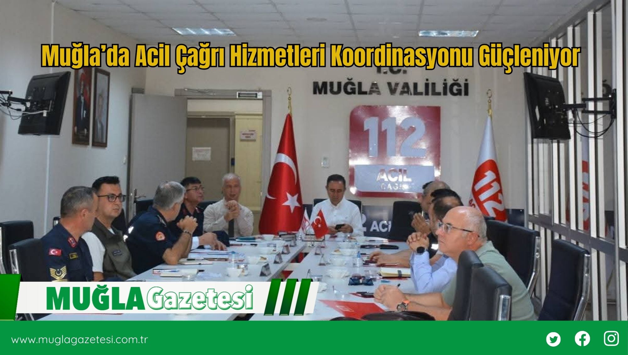 Muğla’da Acil Çağrı Hizmetleri Koordinasyonu Güçleniyor