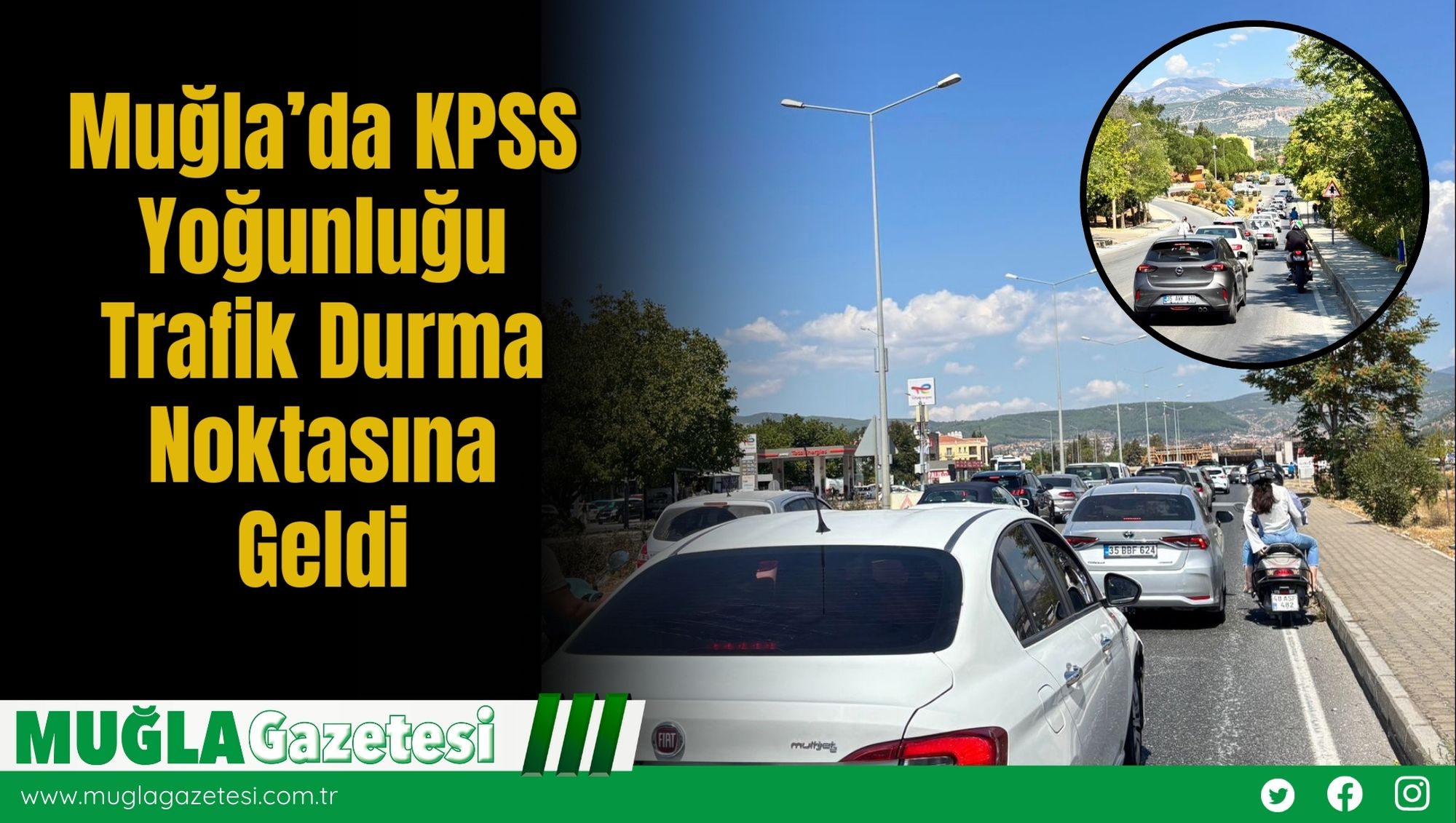 Muğla’da KPSS Yoğunluğu: Trafik Durma Noktasına Geldi