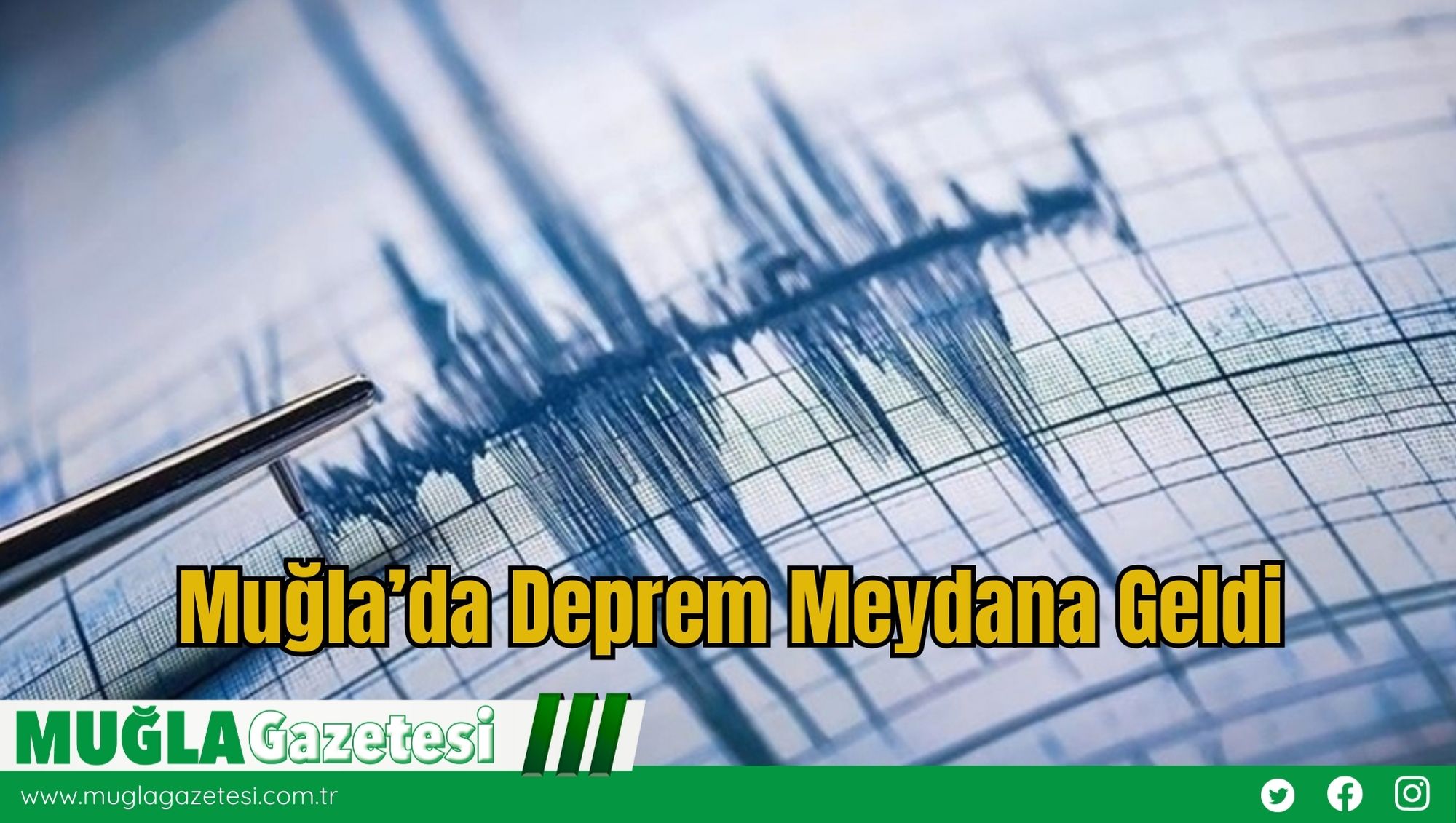 Muğla’da Deprem Meydana Geldi