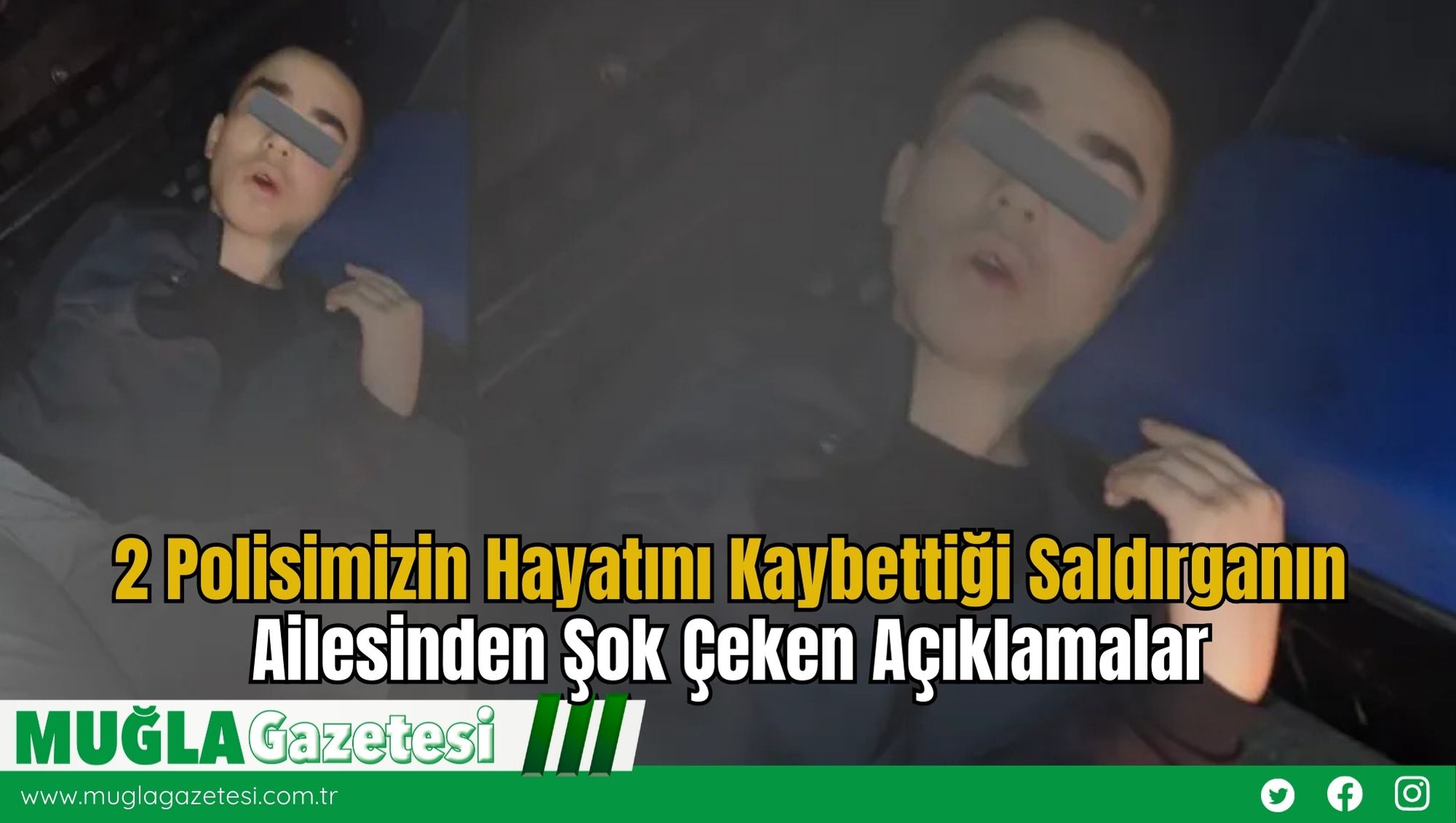2 Polisimizin Hayatını Kaybettiği Saldırganın Ailesinden Şok Çeken Açıklamalar