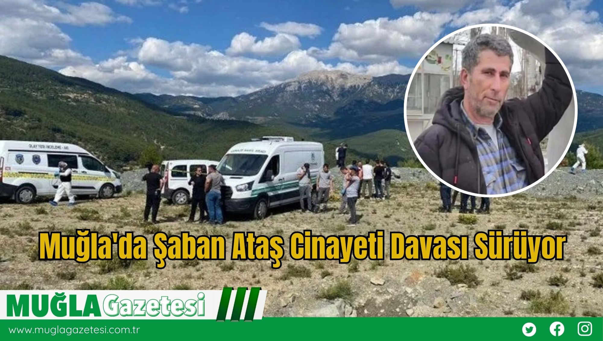 Muğla'da Şaban Ataş Cinayeti Davası Sürüyor
