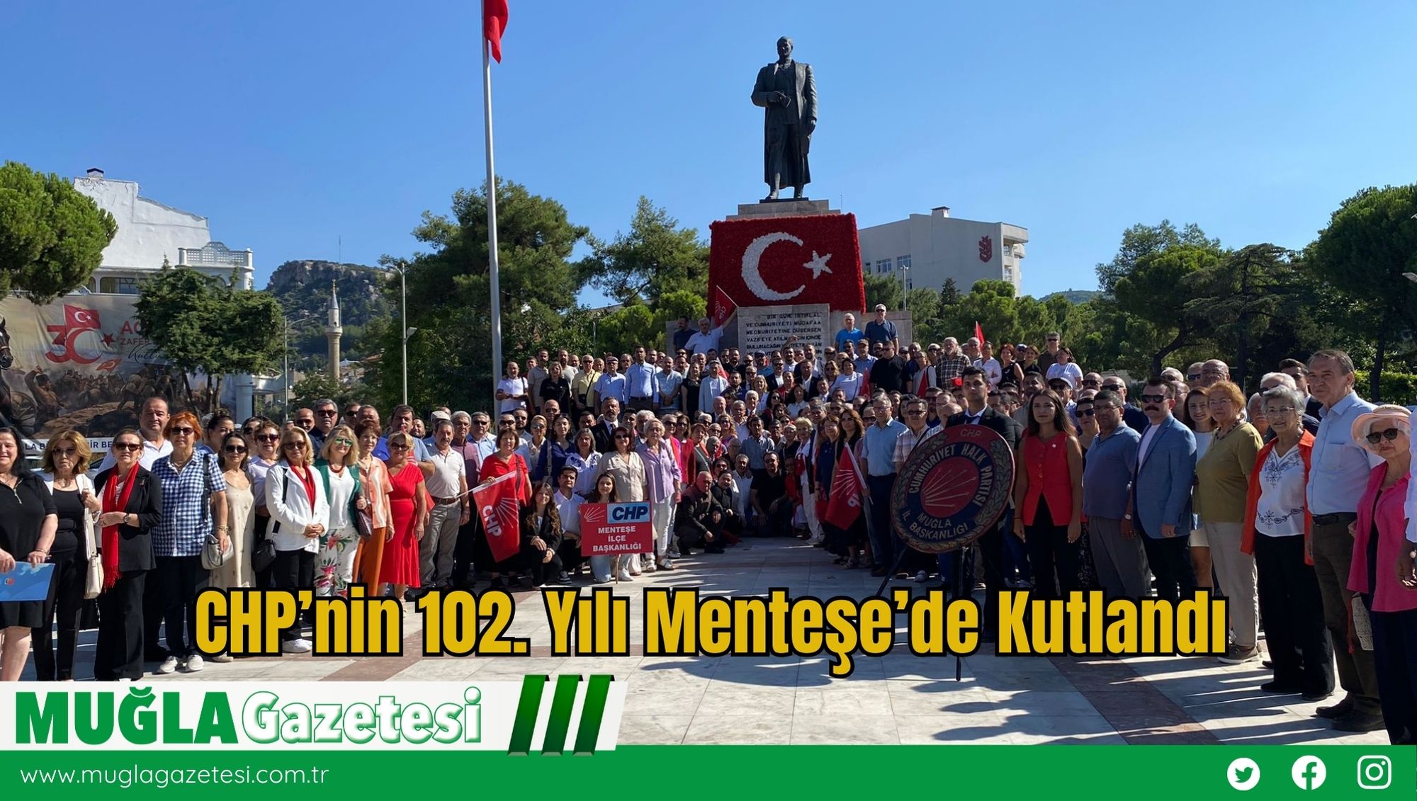 CHP’nin 102. Yılı Menteşe’de Kutlandı