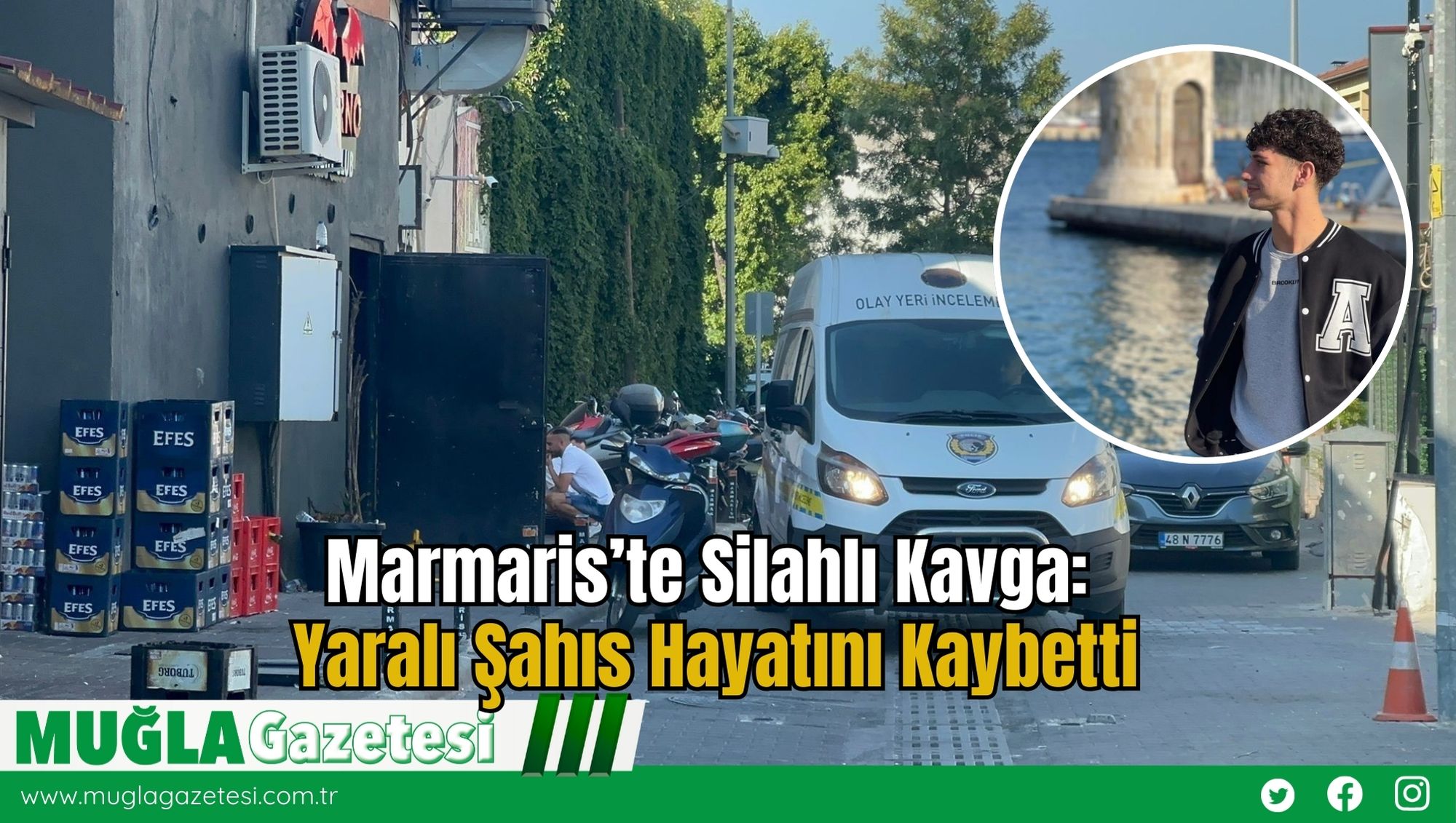 Marmaris’te Silahlı Kavga: Yaralı Şahıs Hayatını Kaybetti