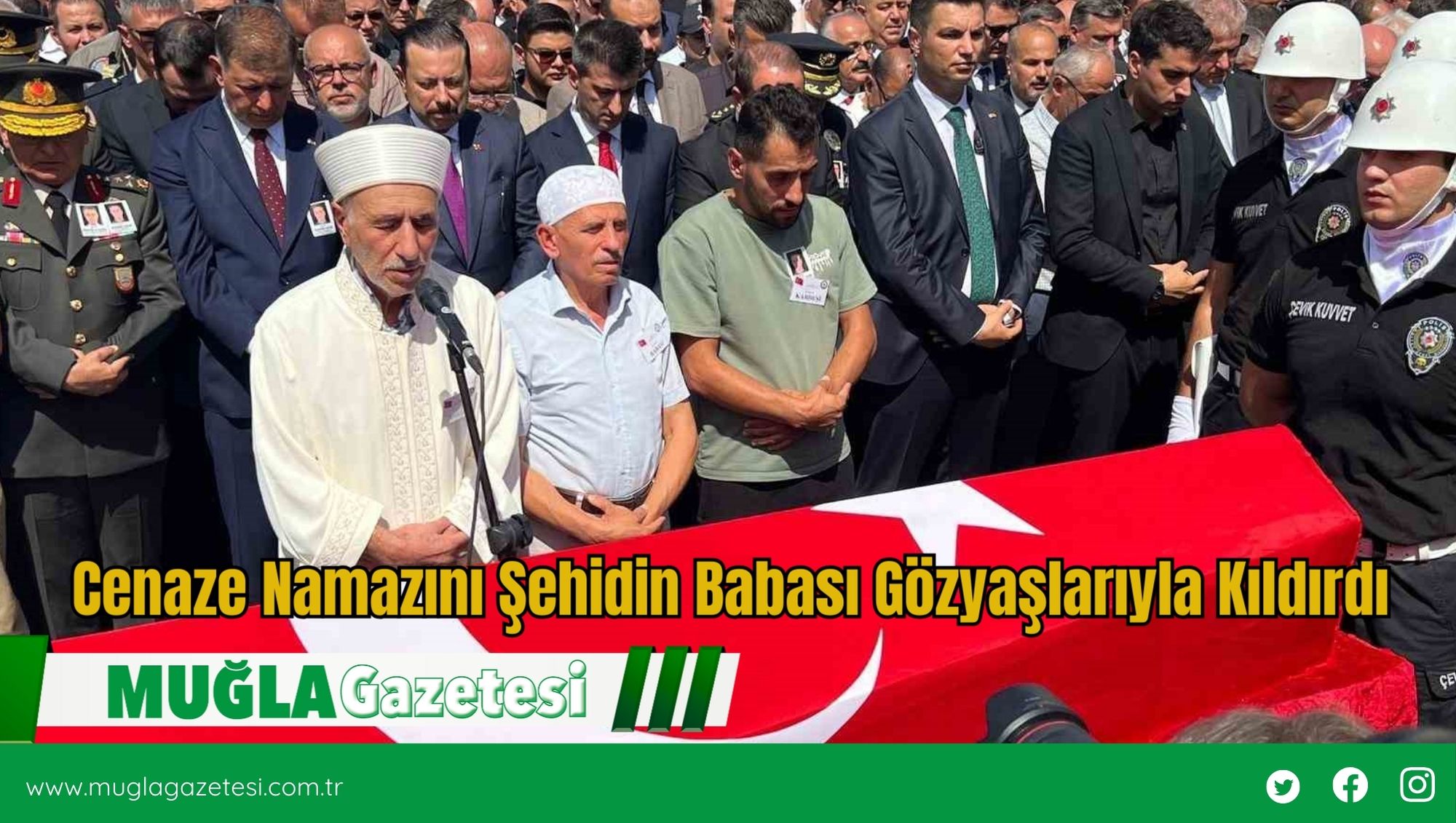 Cenaze Namazını Şehidin Babası Gözyaşlarıyla Kıldırdı
