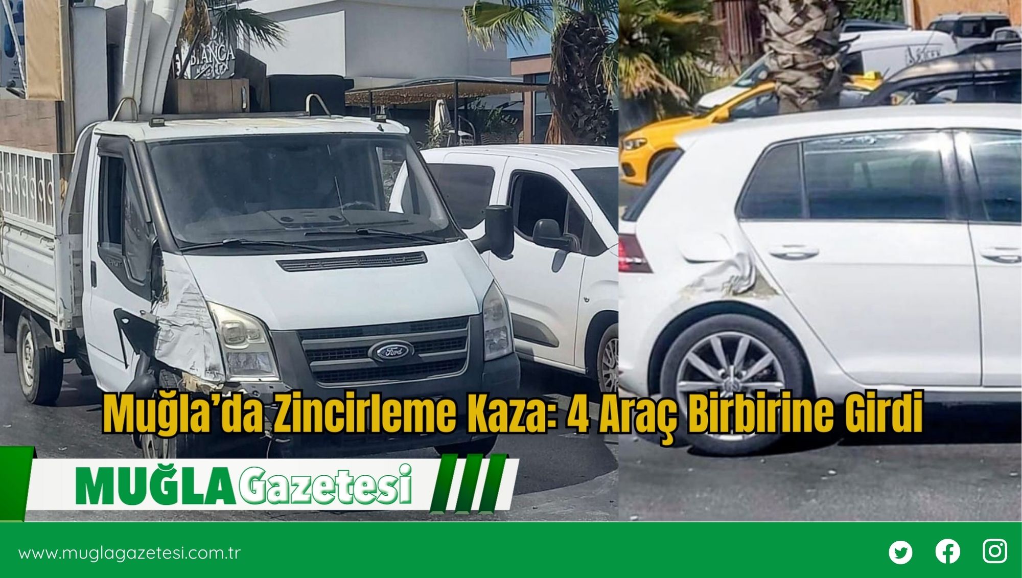 Muğla’da Zincirleme Kaza: 4 Araç Birbirine Girdi