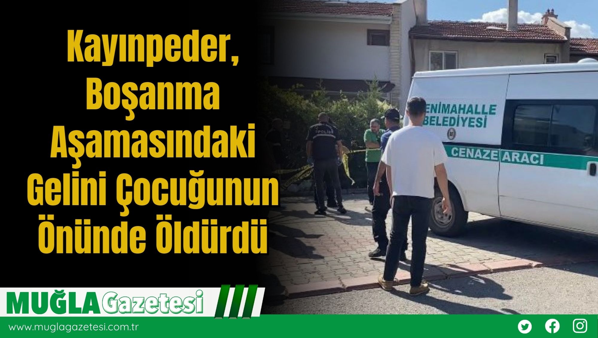 Kayınpeder, Boşanma Aşamasındaki Gelini Çocuğunun Önünde Öldürdü