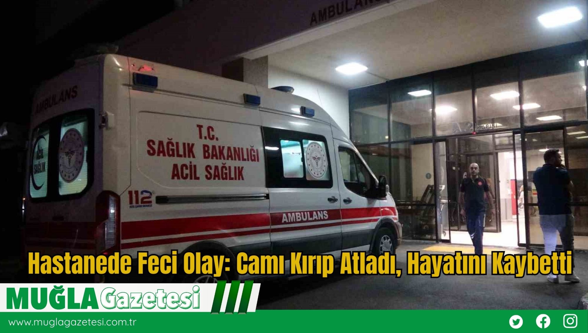 Hastanede Feci Olay: Camı Kırıp Atladı, Hayatını Kaybetti