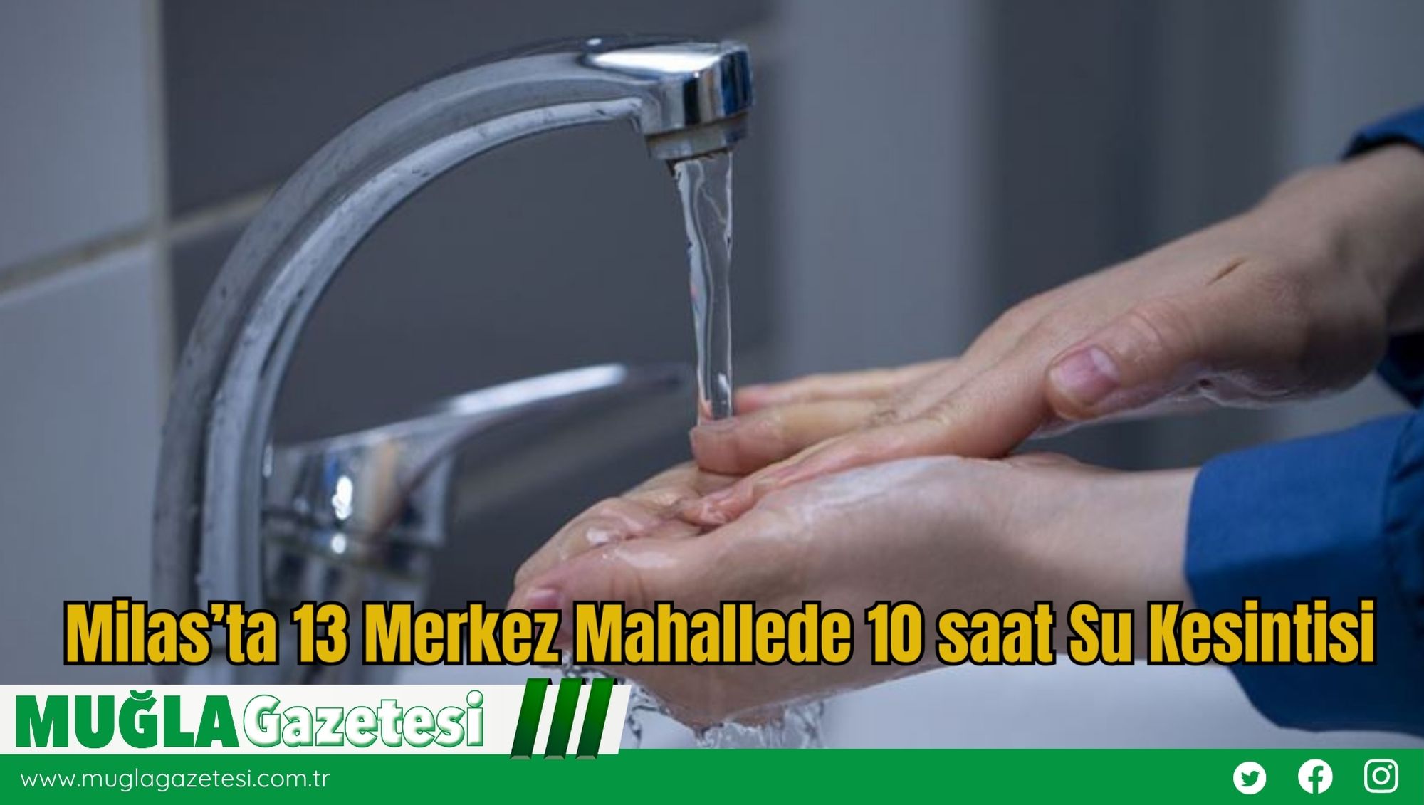 Milas’ta 13 Merkez Mahallede 10 saat Su Kesintisi