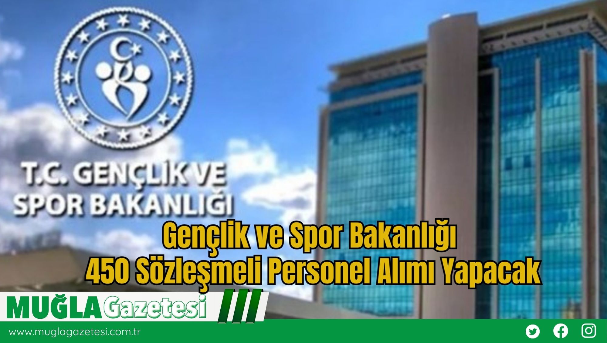 Gençlik ve Spor Bakanlığı 450 Sözleşmeli Personel Alımı Yapacak