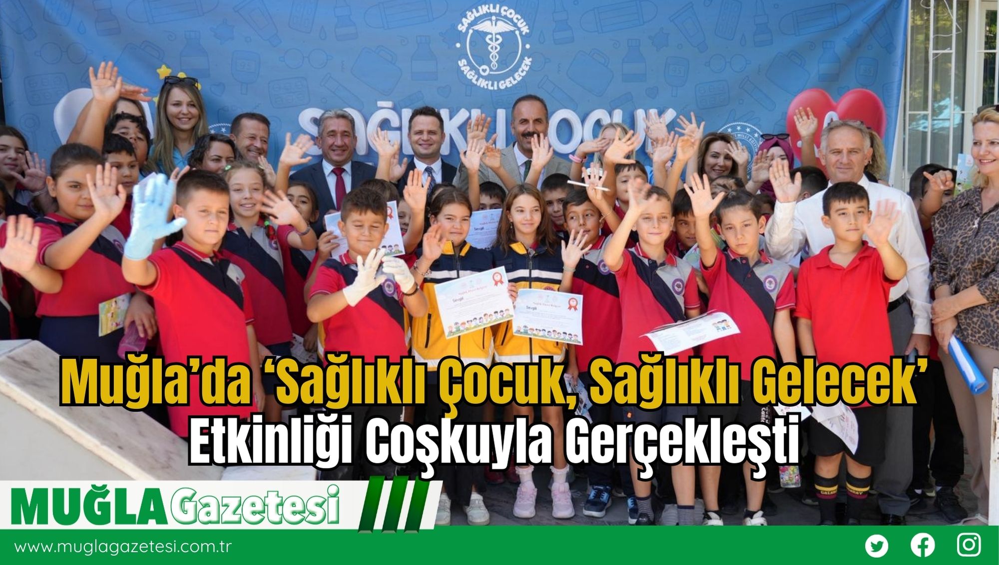 Muğla’da ‘Sağlıklı Çocuk, Sağlıklı Gelecek’ Etkinliği Coşkuyla Gerçekleşti