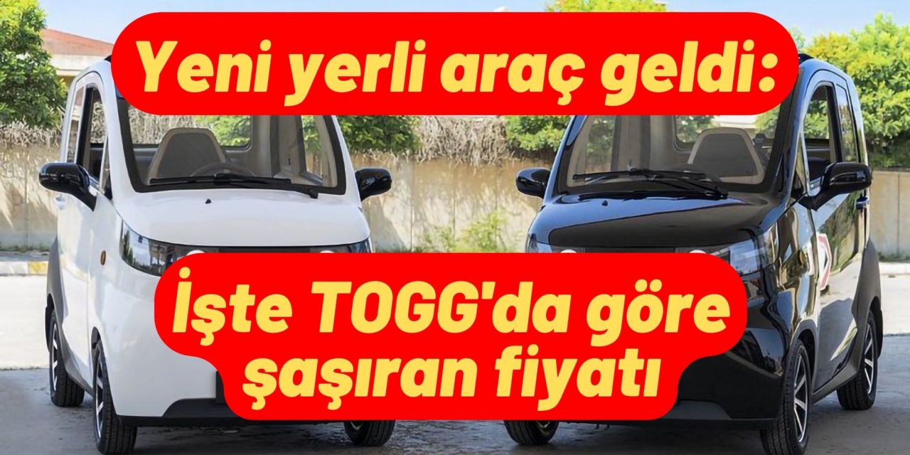 Yeni yerli araç geldi: İşte TOGG'da a göre şaşıran fiyatı