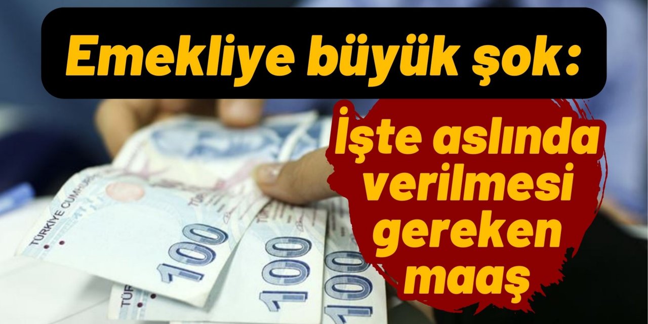 Emekliye büyük şok: İşte aslında verilmesi gereken maaş