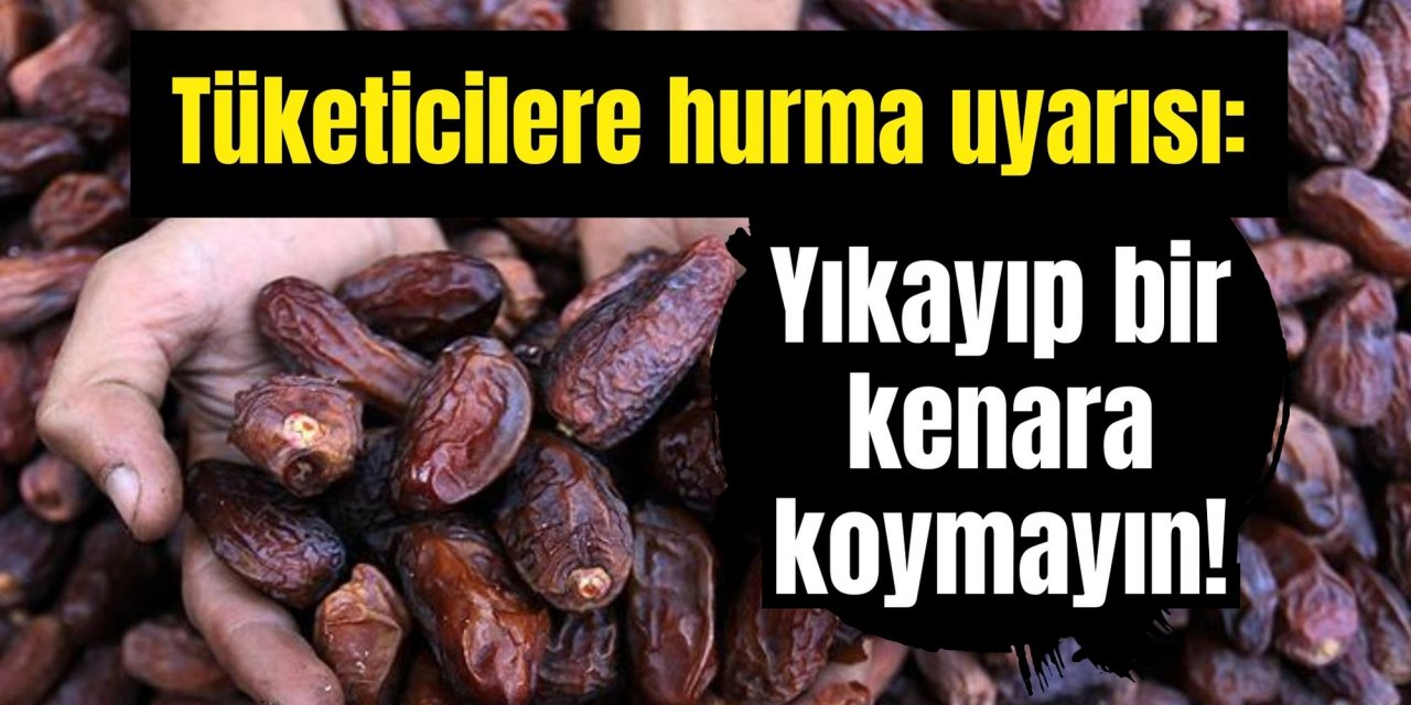 Tüketicilere hurma uyarısı: Yıkayıp bir kenara koymayın!