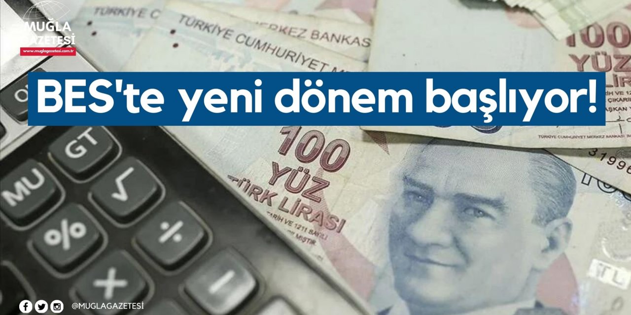 BES'te yeni dönem başlıyor!