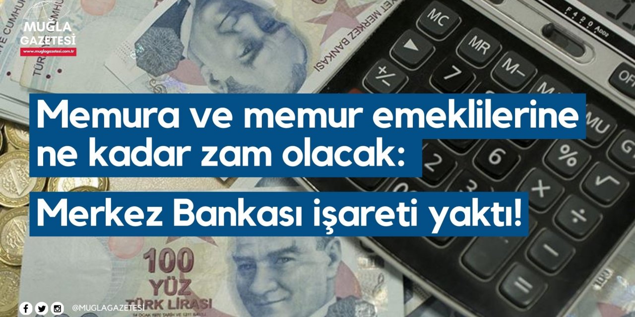 Memura ve memur emeklilerine ne kadar zam olacak: Merkez Bankası işareti yaktı!