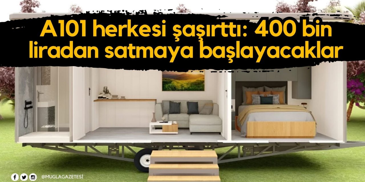 A101 herkesi şaşırttı: 400 bin liradan satmaya başlayacaklar