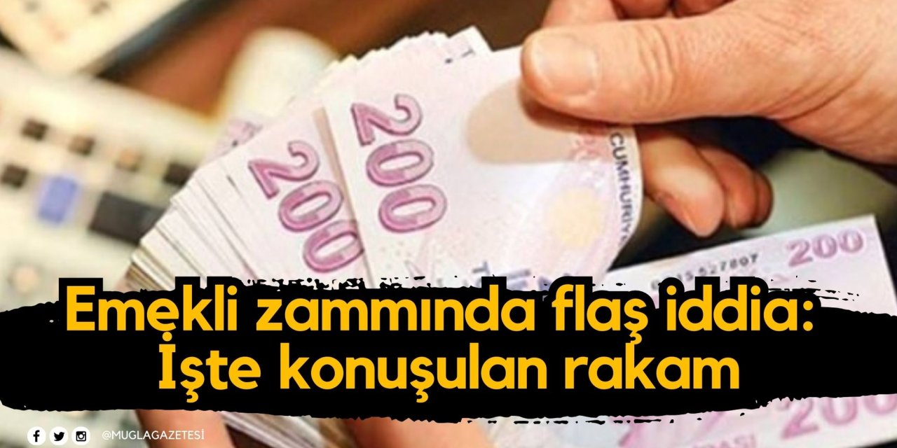 Emekli zammında flaş iddia: İşte konuşulan rakam